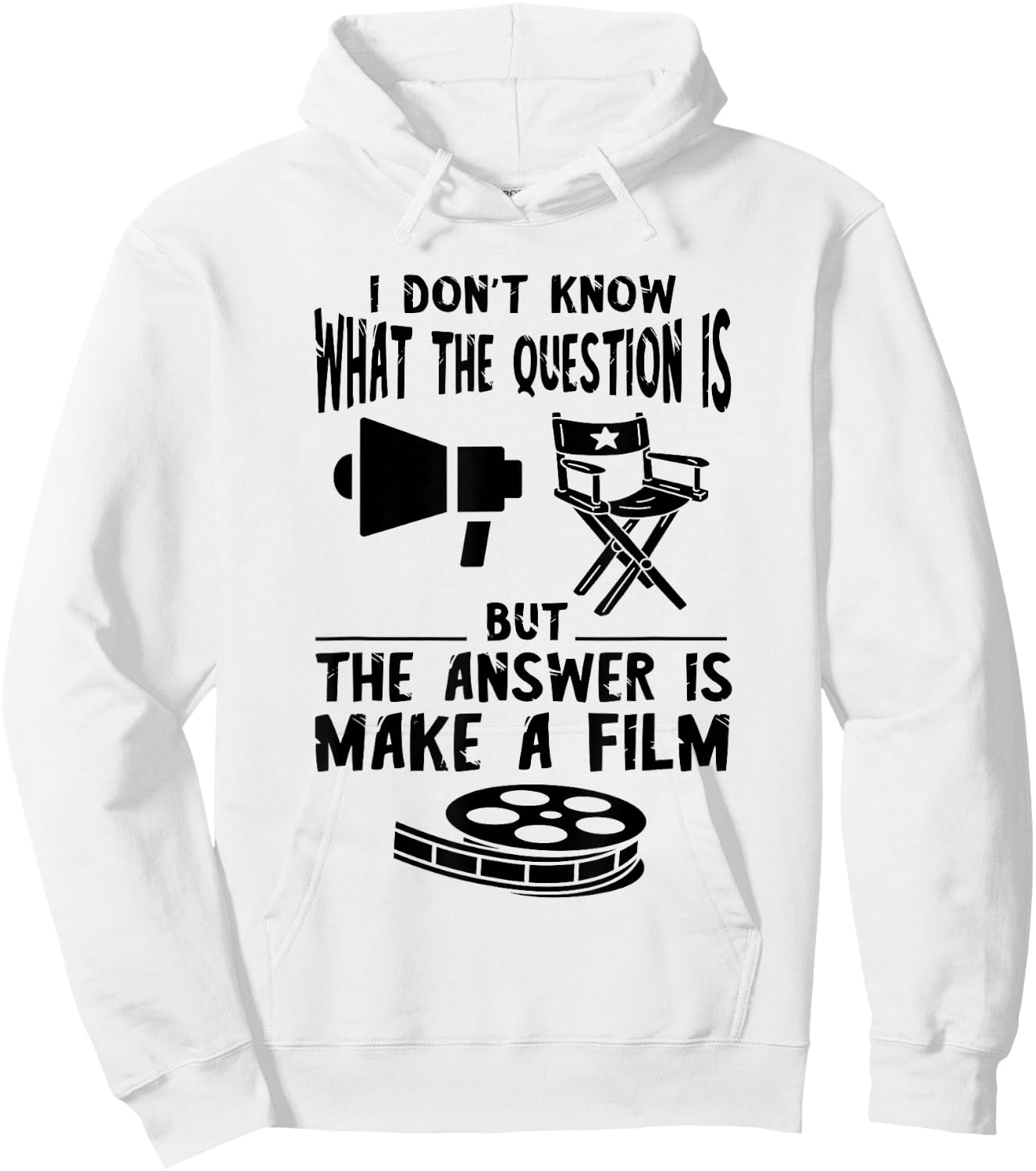 Filmmaker I Don't Know The Question Film Director Chair Hoodie - Hoodie | White