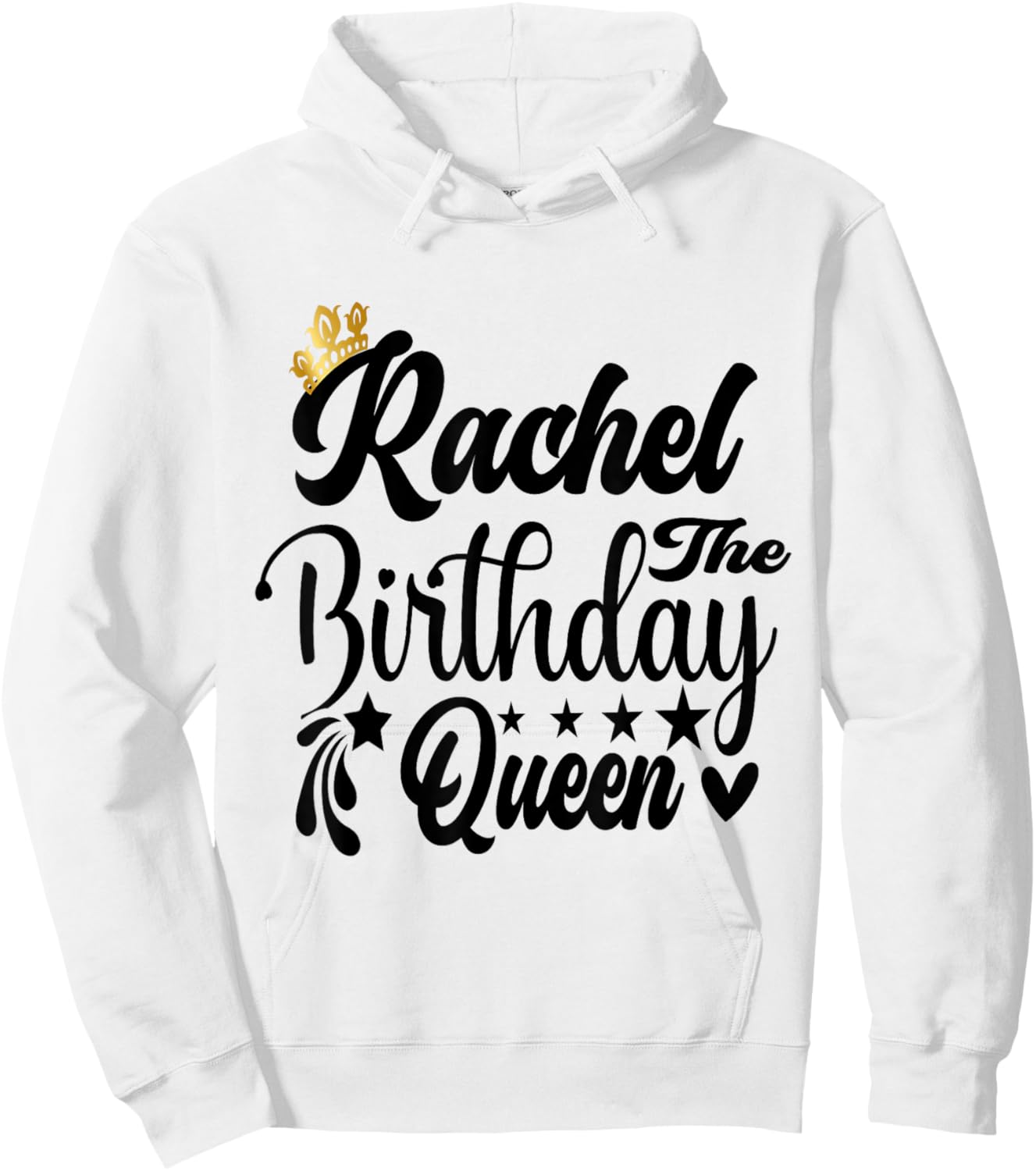 Rachel The Birthday Queen Happy Birthday Shirt Hoodie - Hoodie | White