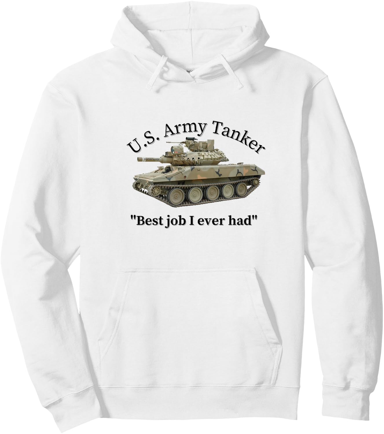 U.S. Army Tanker "Best job I ever had" M551 Sheridan Hoodie - Hoodie | White