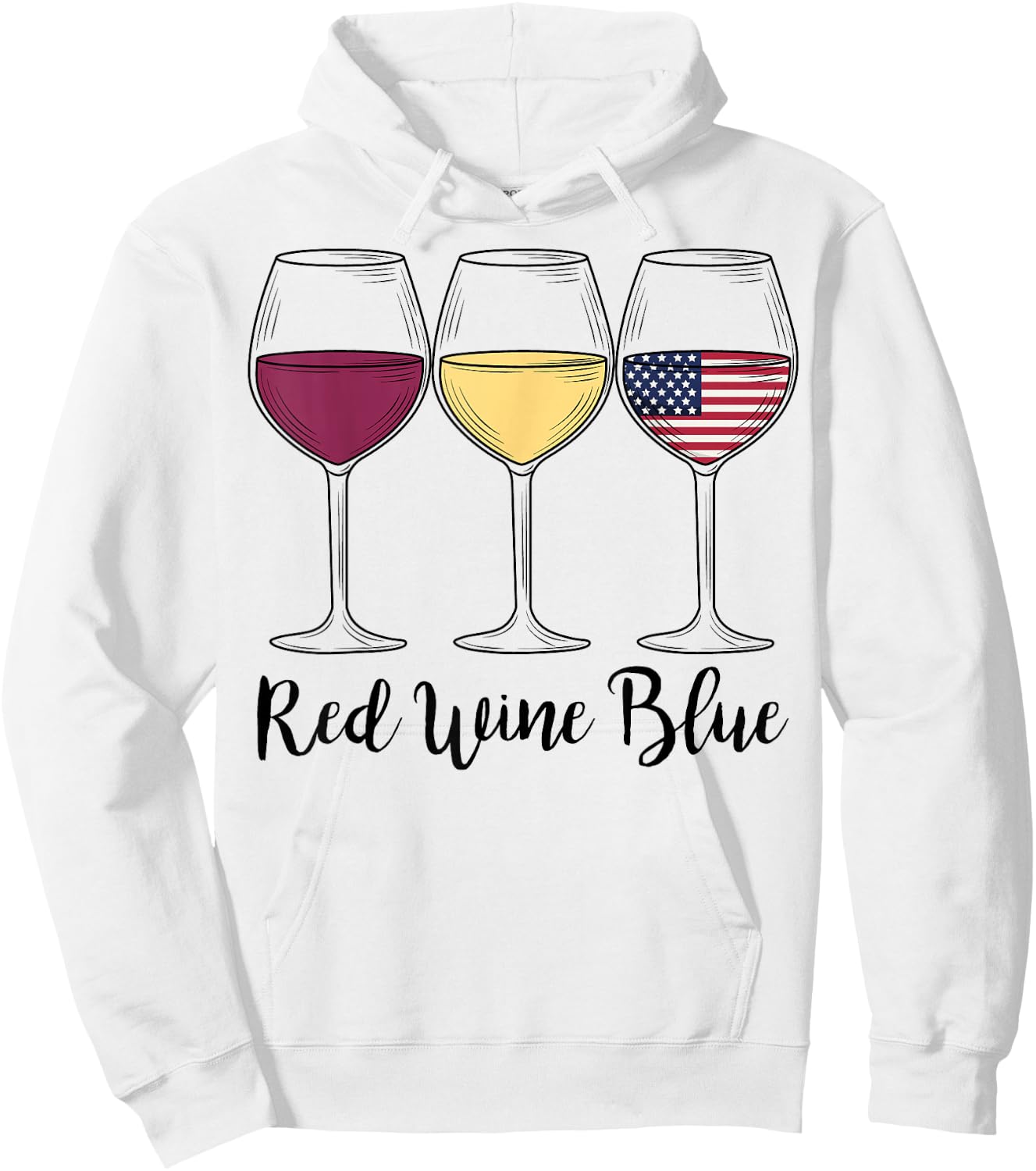 Red Wine Blue 4th of July wine Red White Blue Wine Glasses Hoodie - Hoodie | White