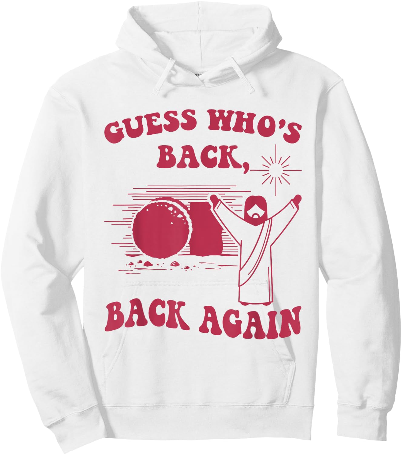 Guess Who's Back Back Again Happy Easter Jesus Christ Hoodie - Hoodie | White