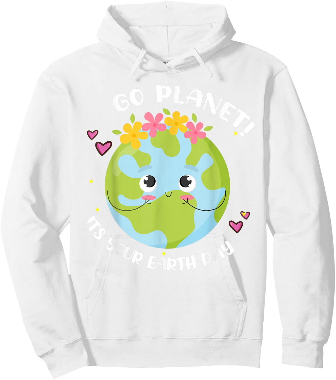 Go Planet Its Earth-Day Shirt Cute Teacher Kids Girl Toddler Hoodie - Hoodie | White