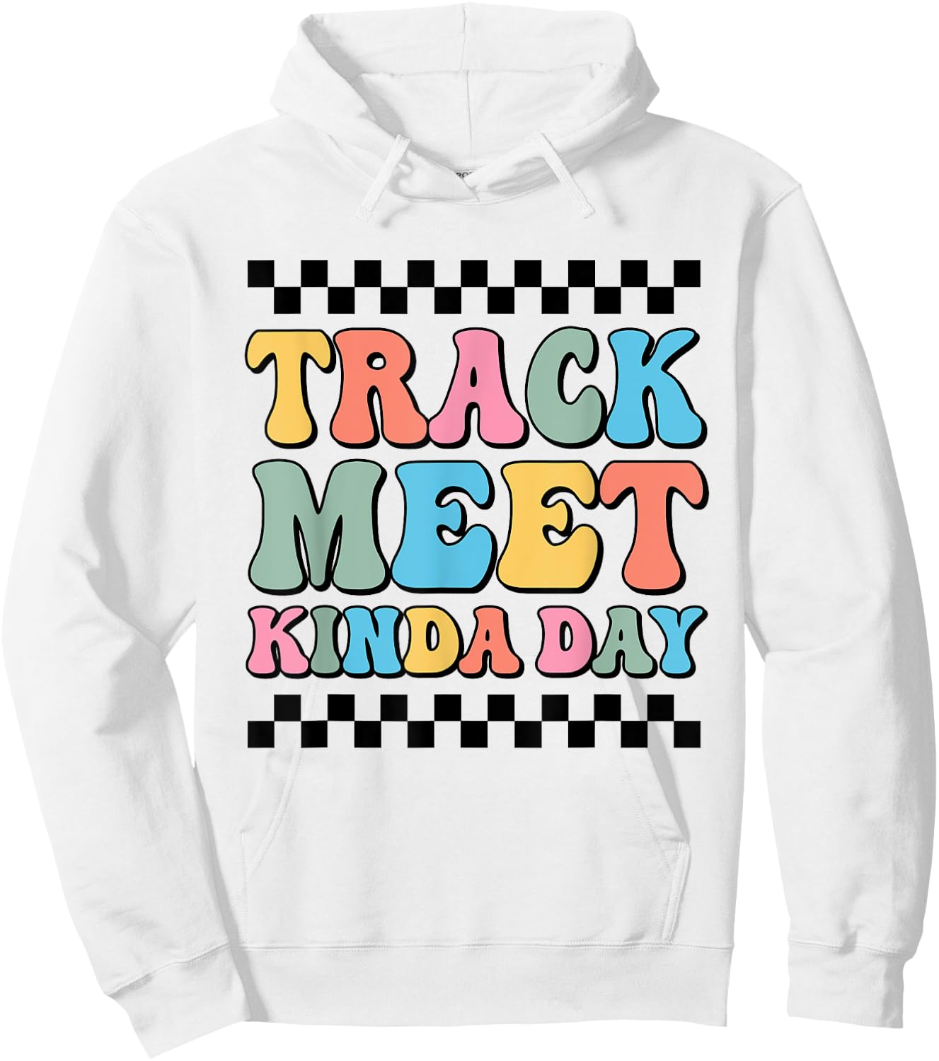 Track Meet Kinda Day Track And Field Mom Runner For Girls Hoodie - Hoodie | White