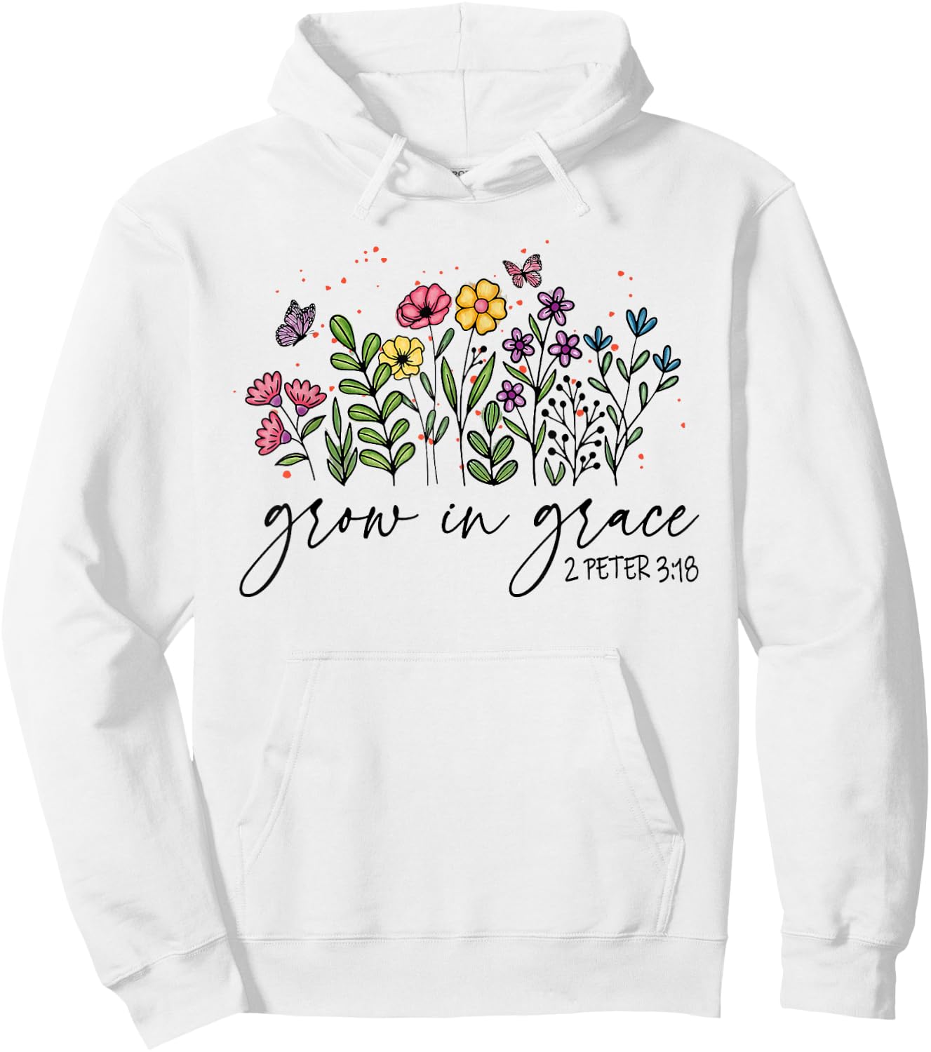 Christian Grow In Grace With Wildflowers Religious Bible Ver Hoodie - Hoodie | White