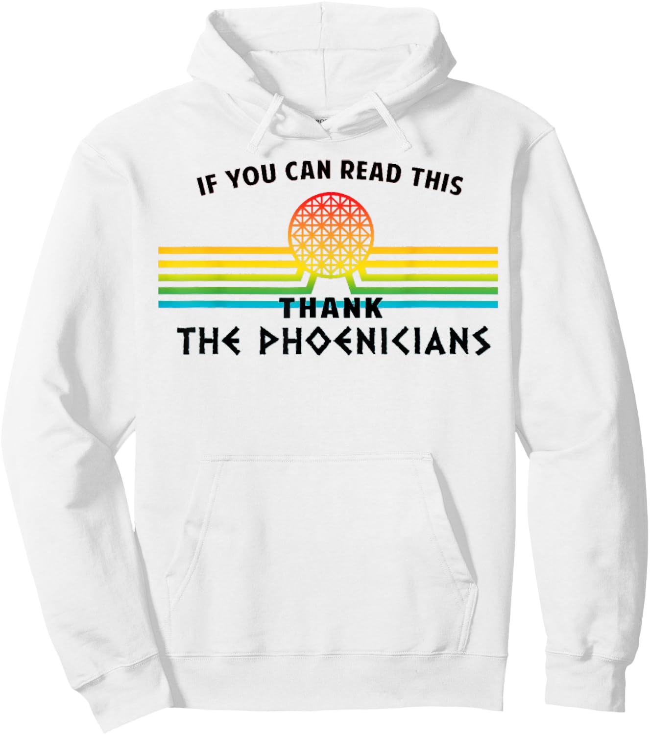 Funny If You Can Read This Thank Phoenicians Reading Hoodie - Hoodie | White