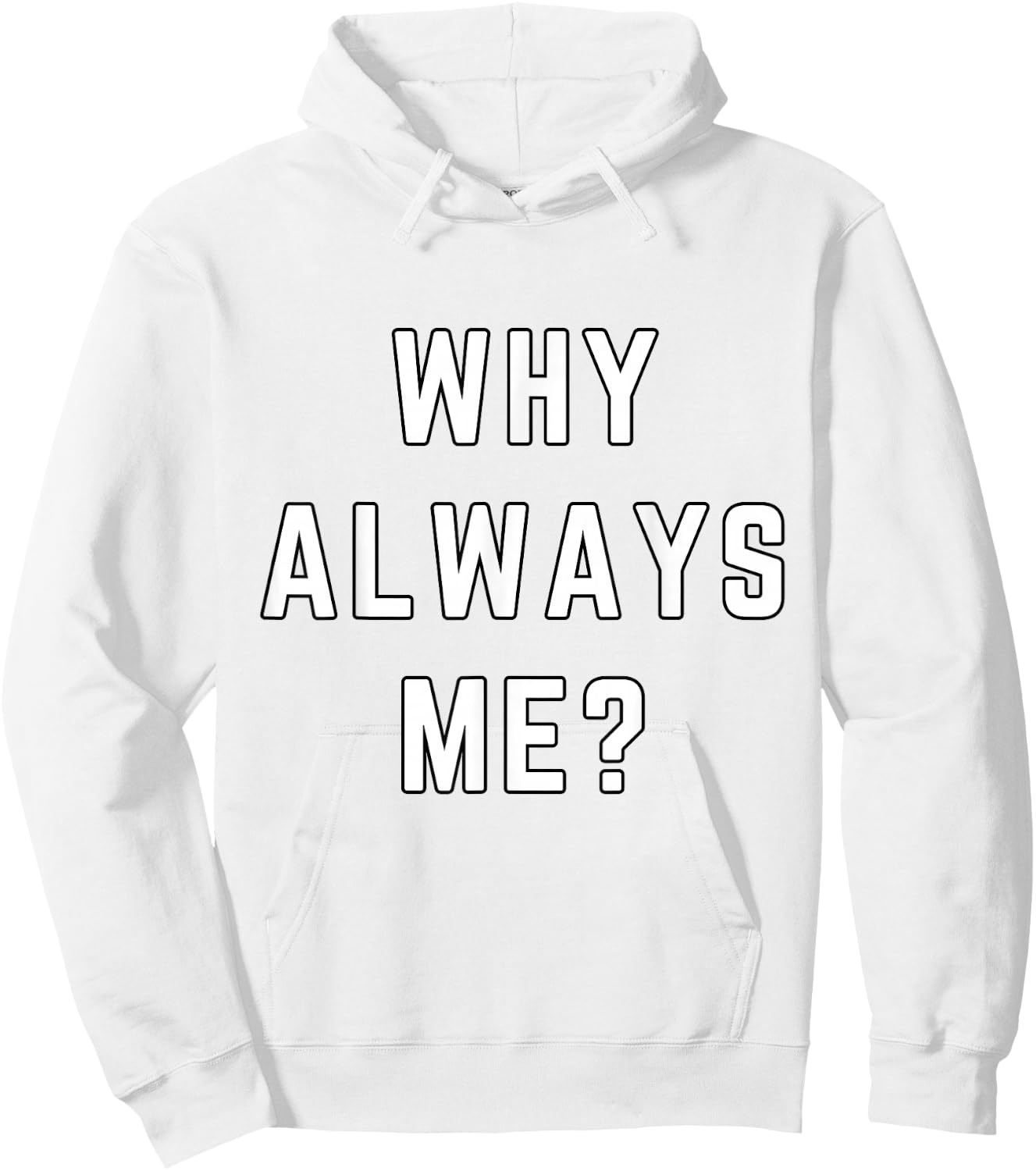 Why Always Me Funny Sarcastic Epic Football Celebration Joke Hoodie - Hoodie | White