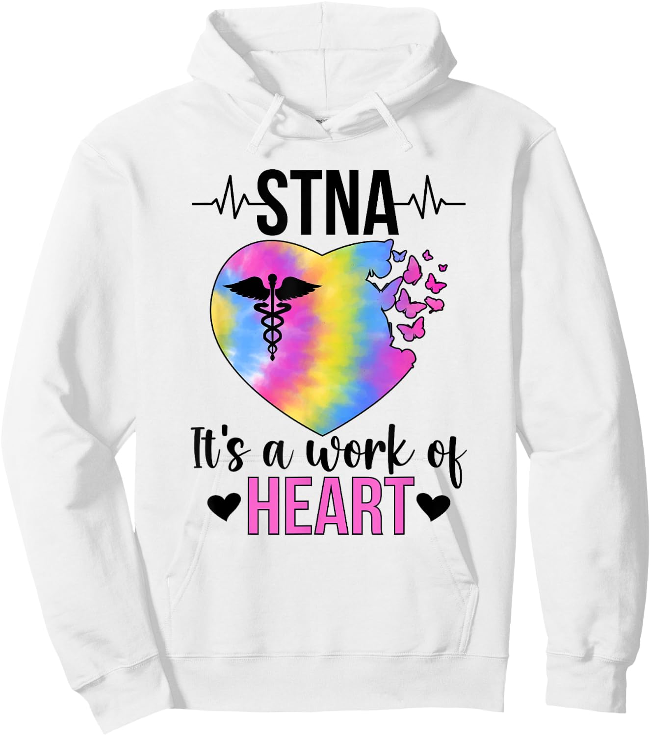 STNA Work Of Heart State Tested Nursing Assistant STNA Nurse Hoodie - Hoodie | White