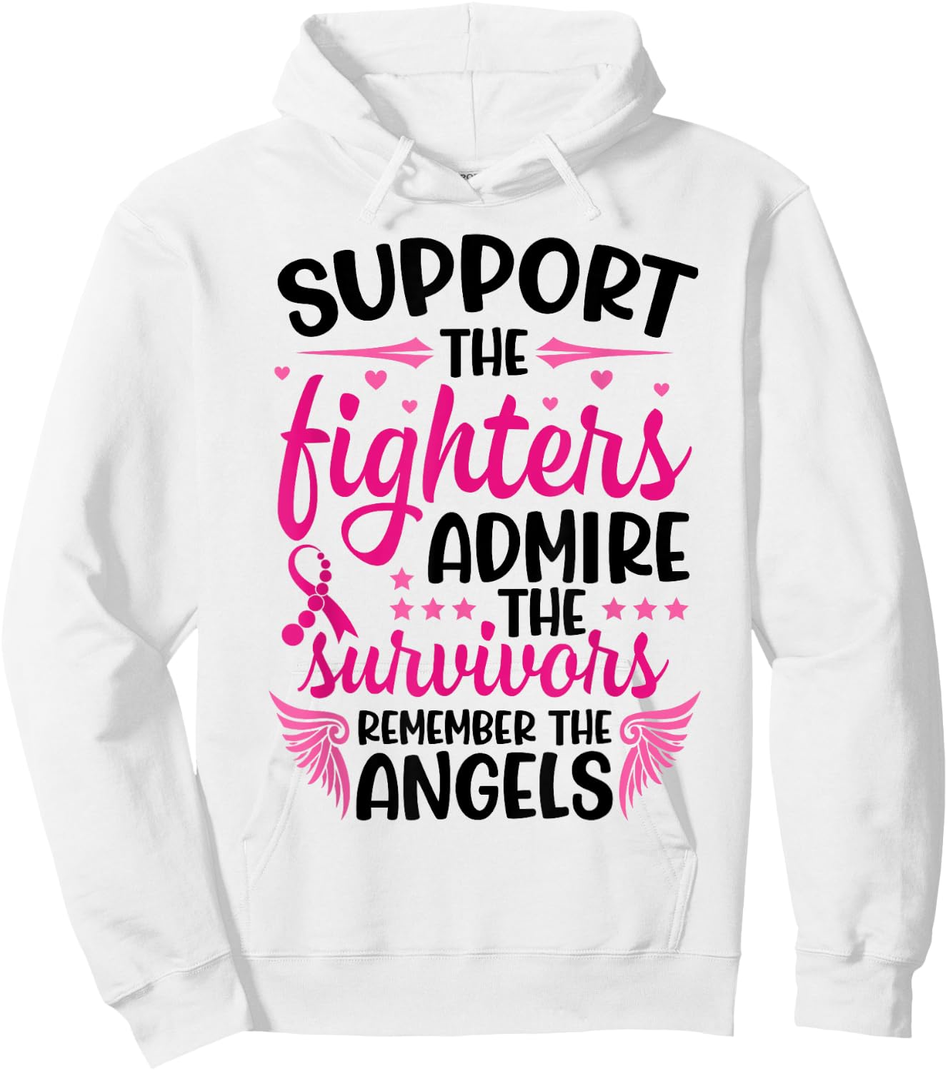 Support The Fighters Admire The Survivors Remember The Angel Hoodie - Hoodie | White