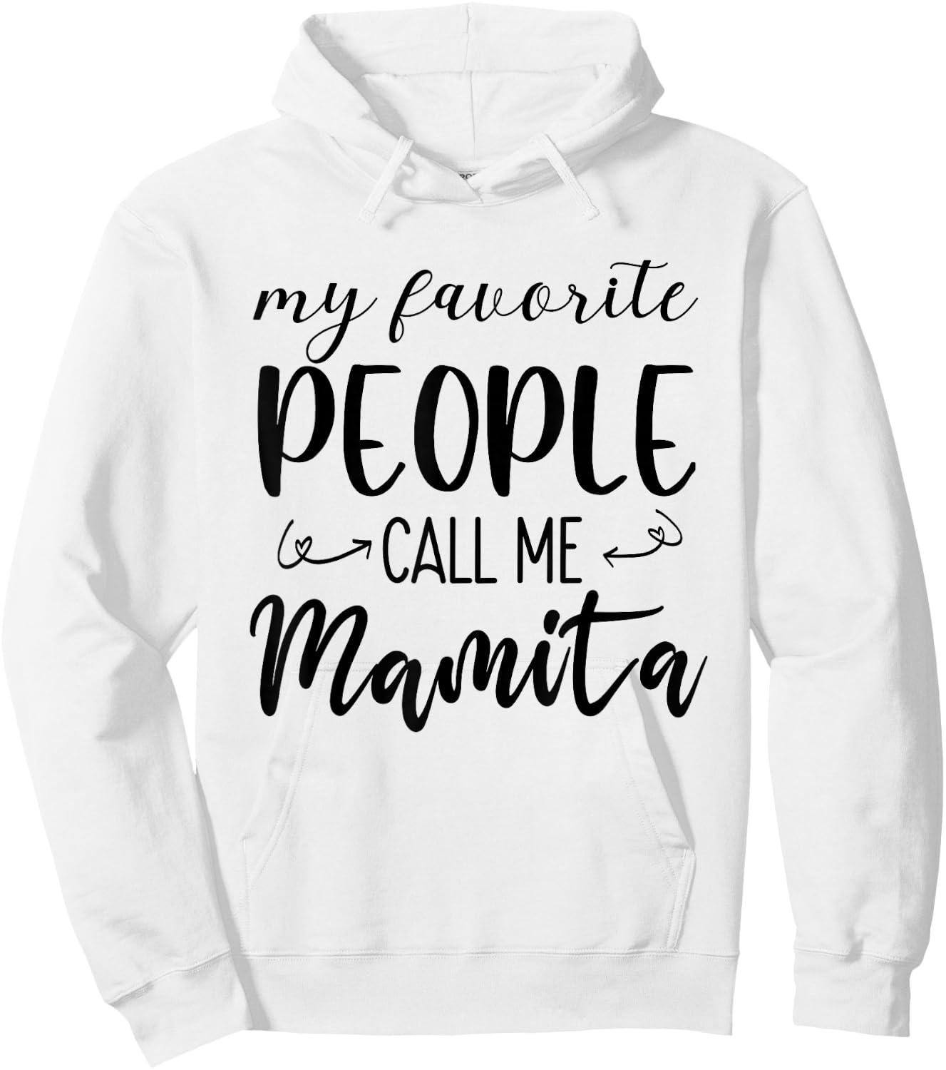 My Favorite People Call Me Mamita Spanish Grandma Hispanic Hoodie - Hoodie | White