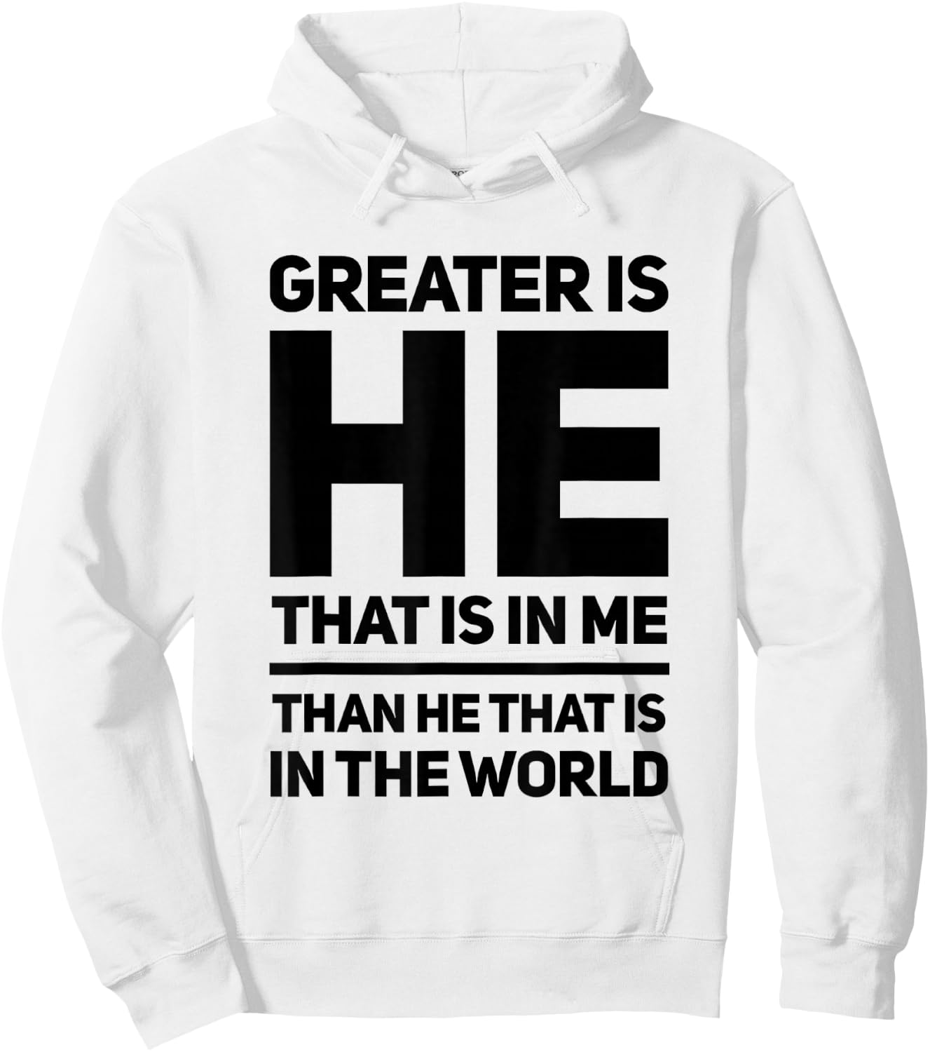 Greater Is He That Is In Me Than He That Is In The World Hoodie - Hoodie | White