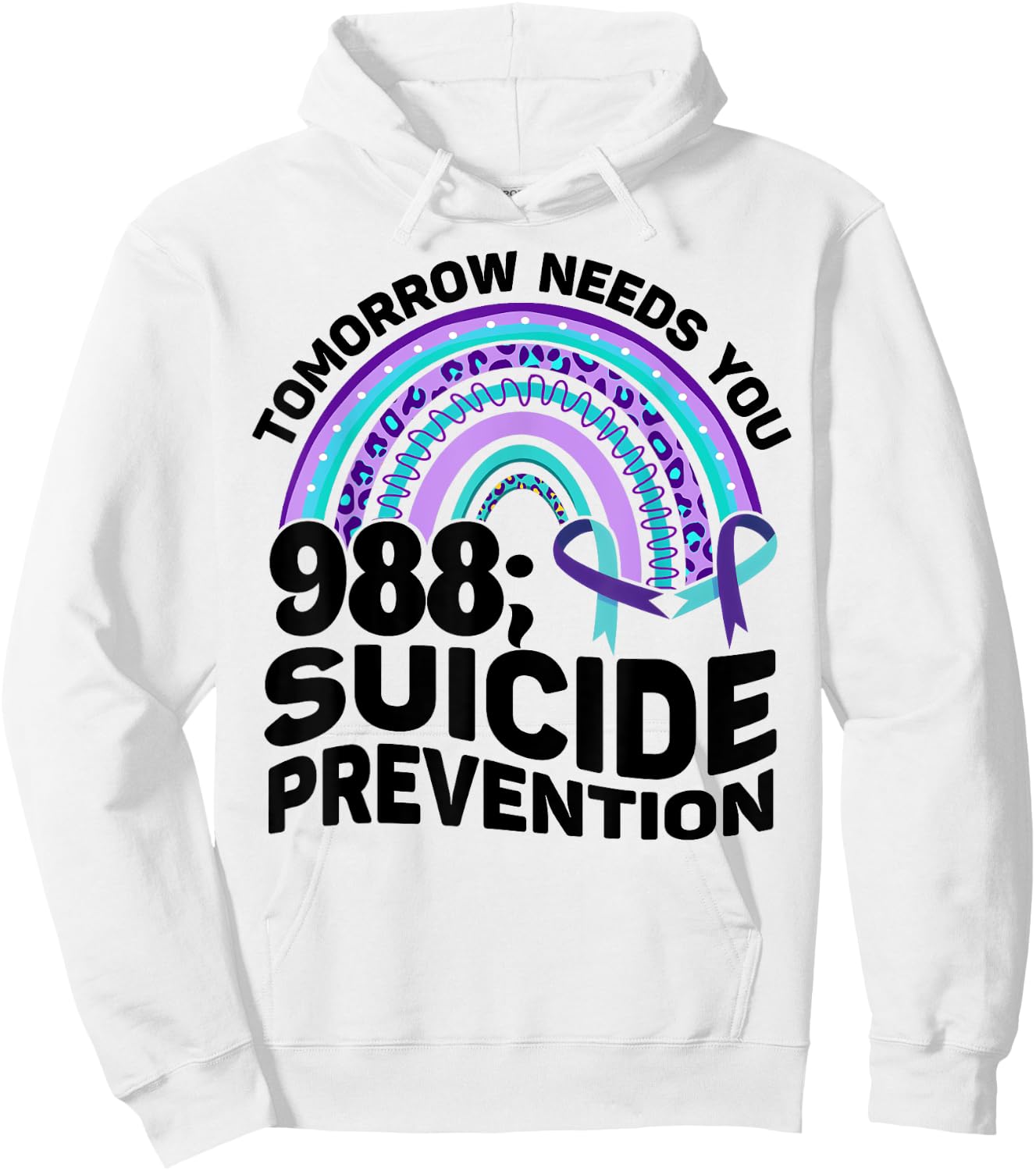 Tomorrow Needs You 988 Suicide Prevention Awareness Rainbow Hoodie - Hoodie | White