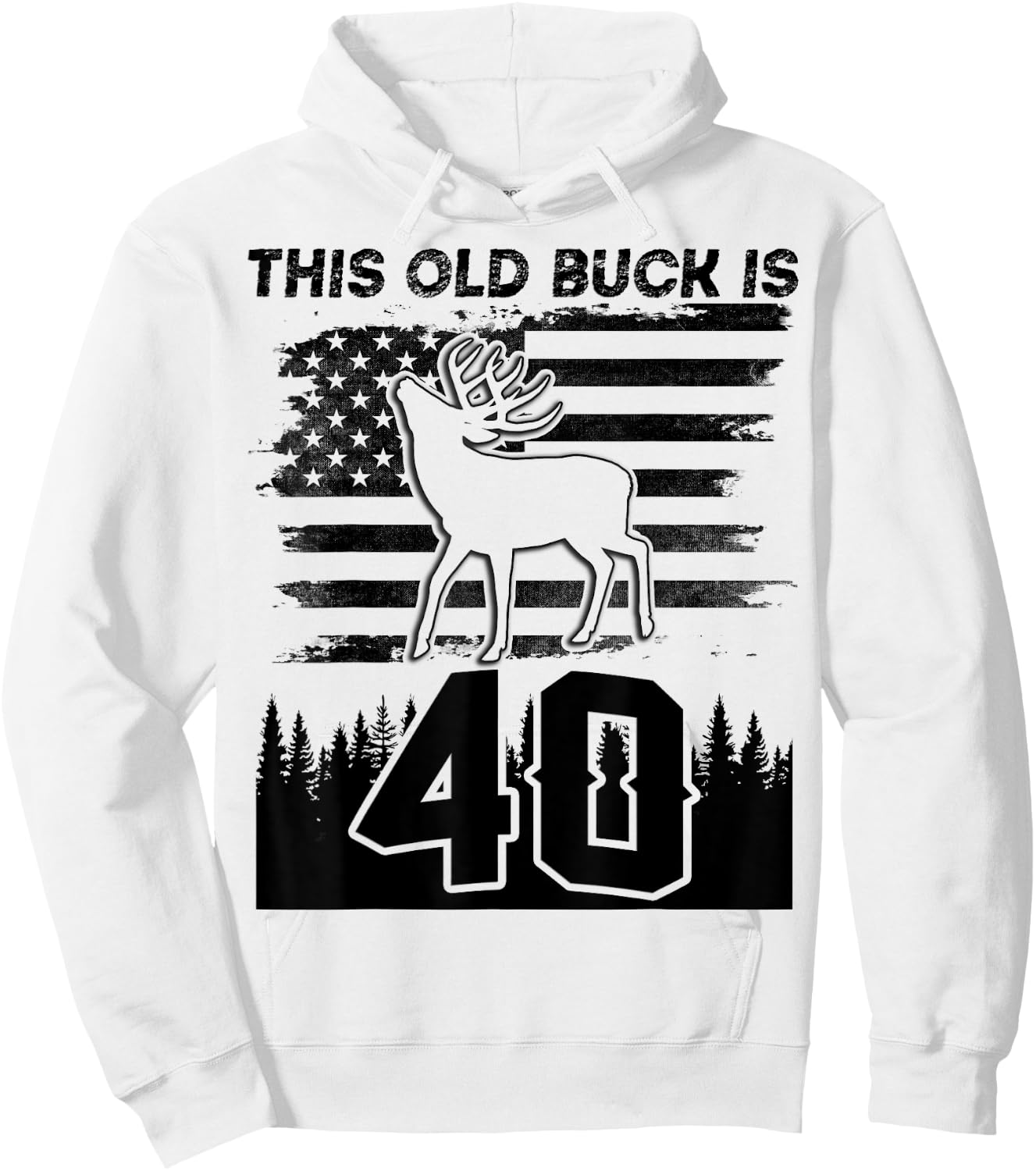 This Old Buck Is 40: 40 Old Deer Hunter 40th Birthday Deer Hoodie - Hoodie | White