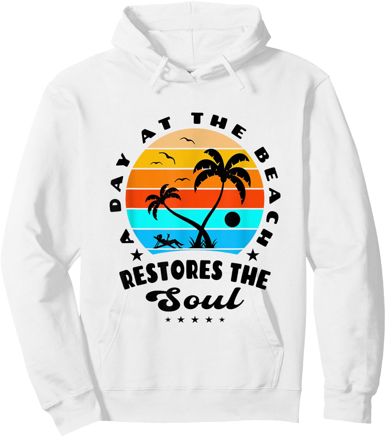 A Day At The Beach Restores The Soul Sun-sational Summer Fun Women Girls Kids Hoodie - Hoodie | White