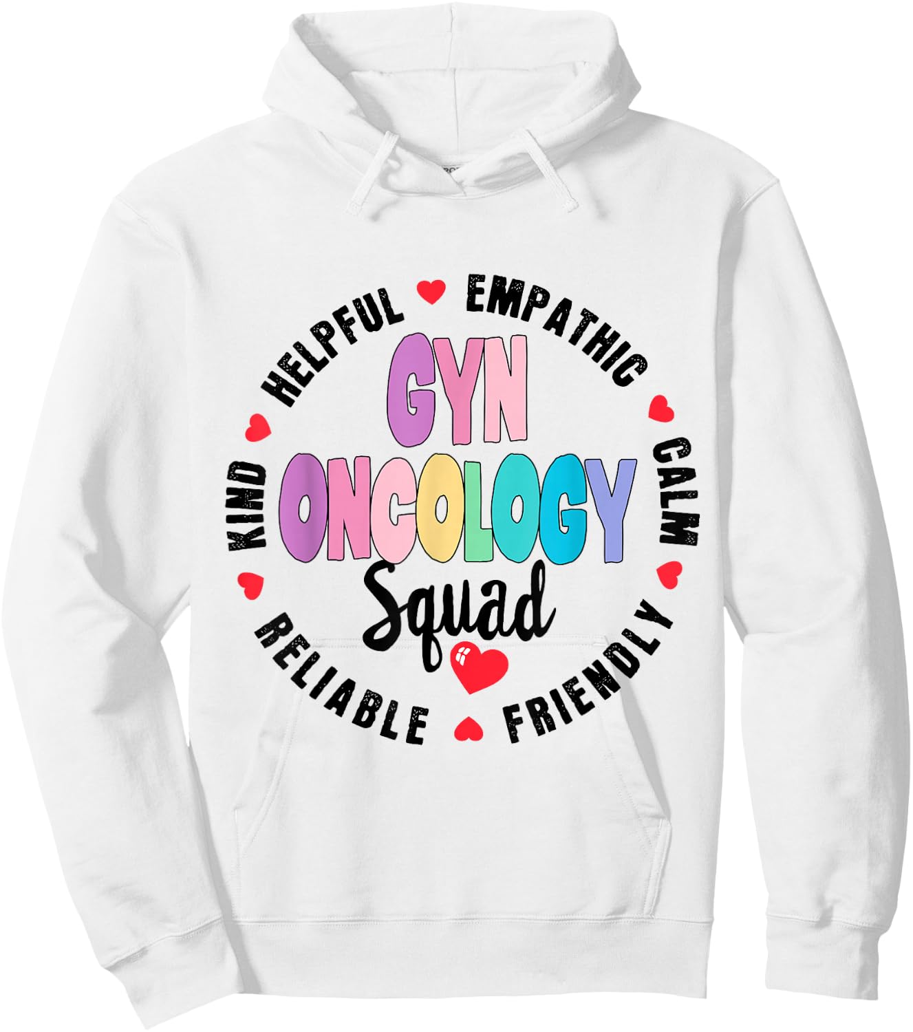 GYN Oncology Squad Nurse GYN ONCO Team Registered Nursing Hoodie - Hoodie | White
