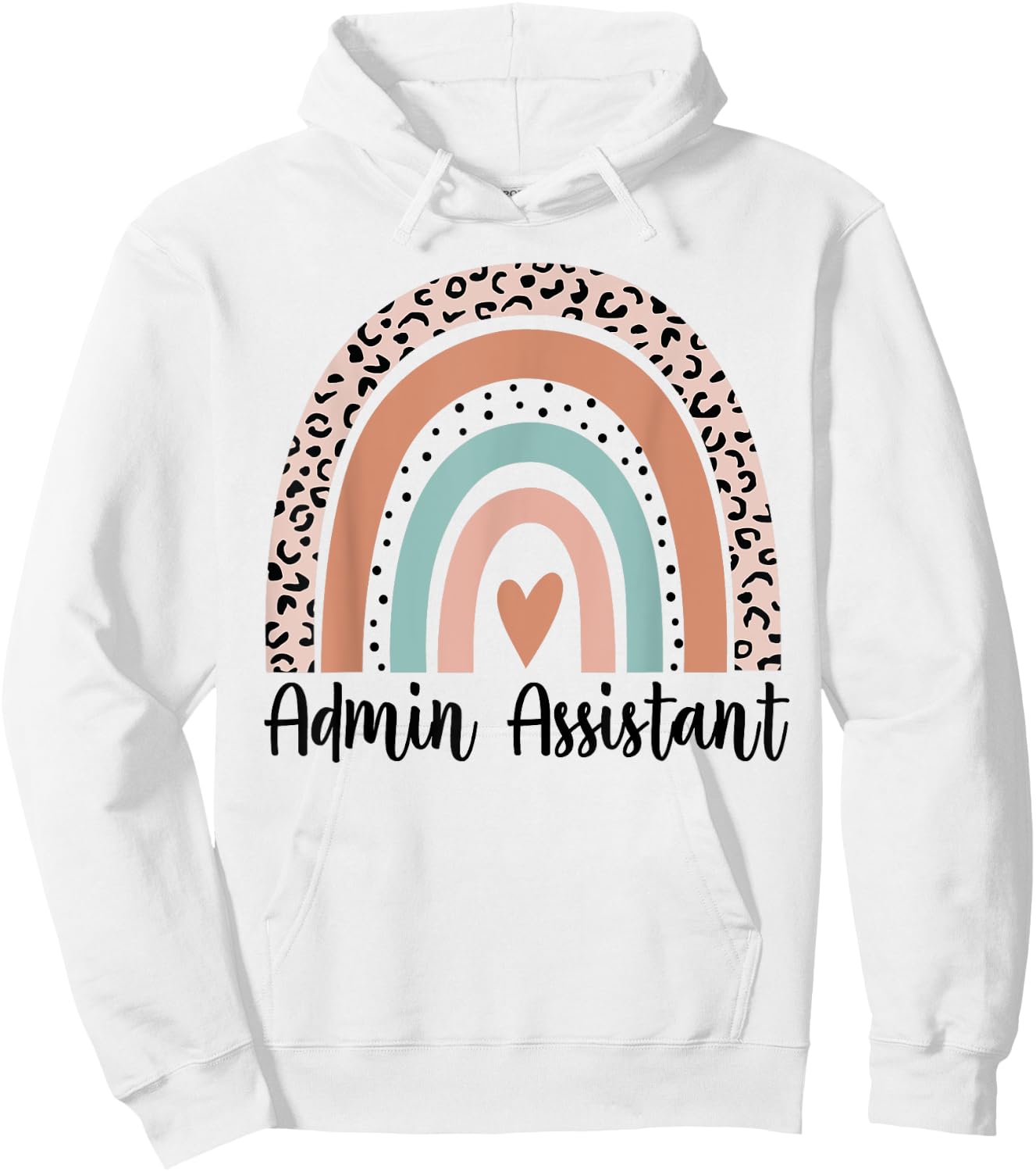 Admin Assistant Rainbow Leopard Team Office Staff Squad Hoodie - Hoodie | White