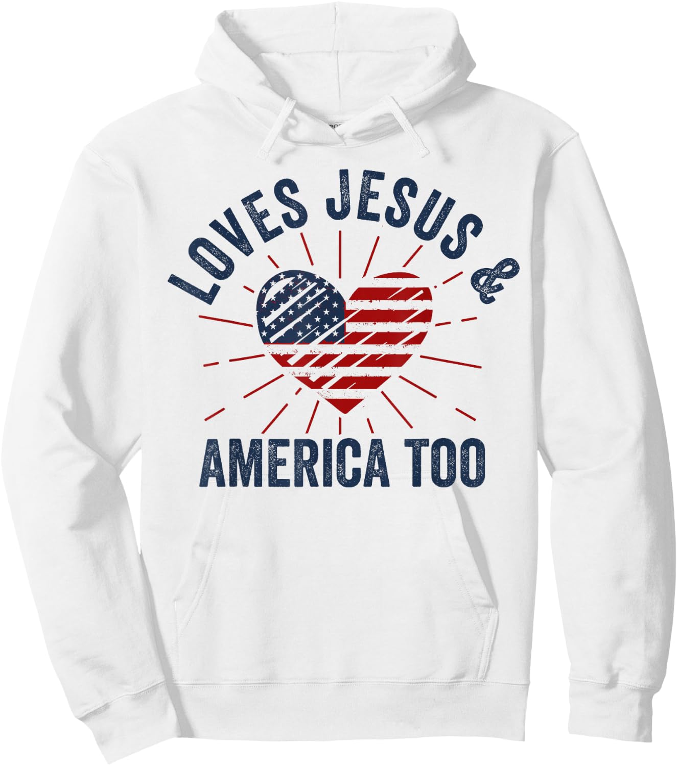 Loves Jesus and America Too God Christian 4th of July Women Kids Men Hoodie - Hoodie | White