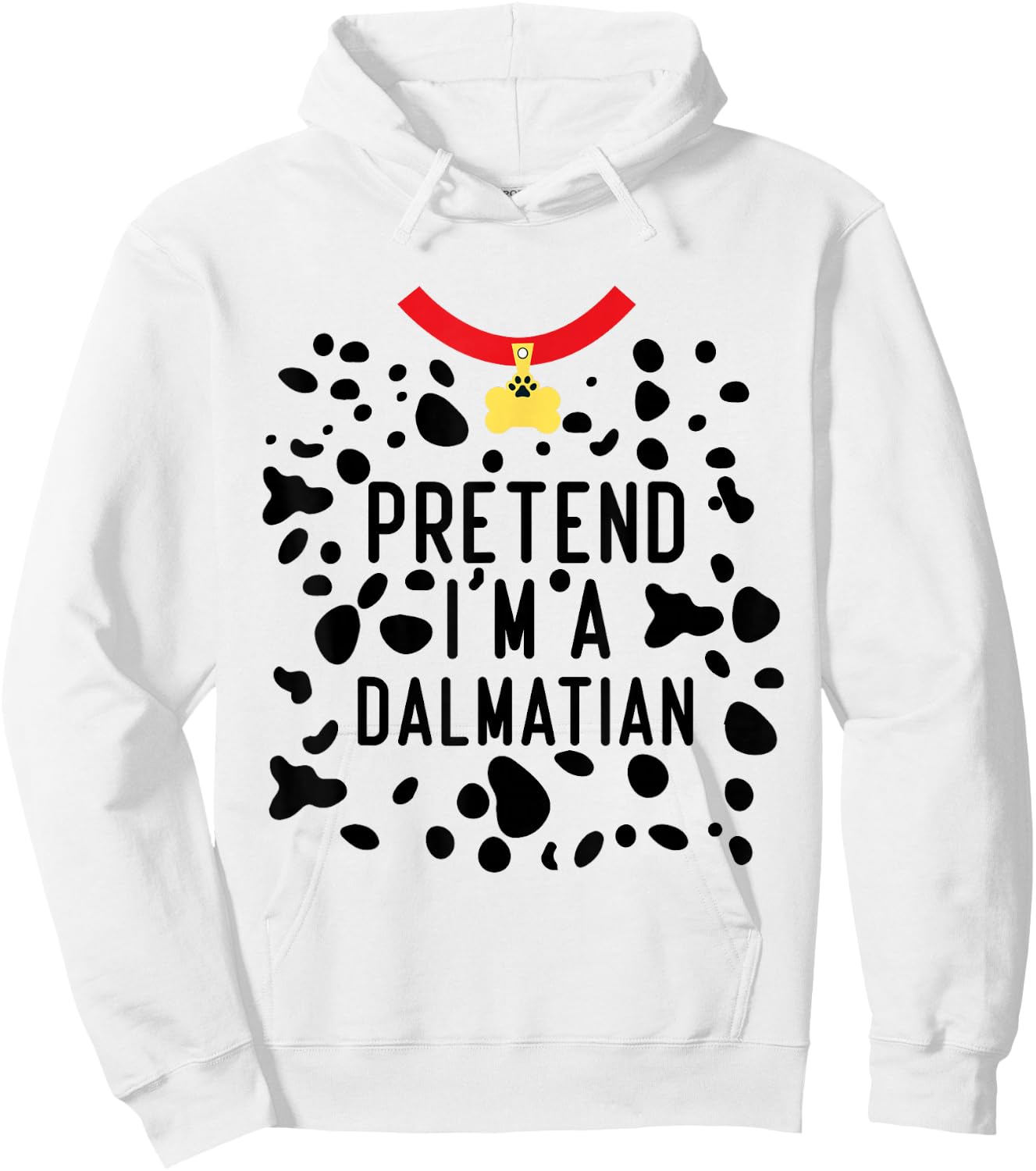 Pretend I'm a Dalmatian Funny Lazy Halloween Costume Dog Hoodie - Hoodie | White