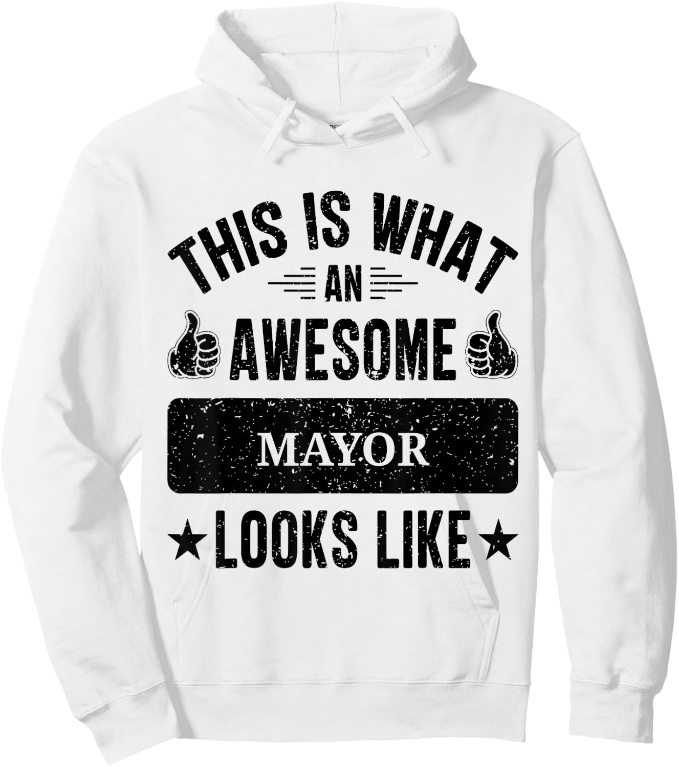 Mayor gifts funny quote Mayor Hoodie - Hoodie | White