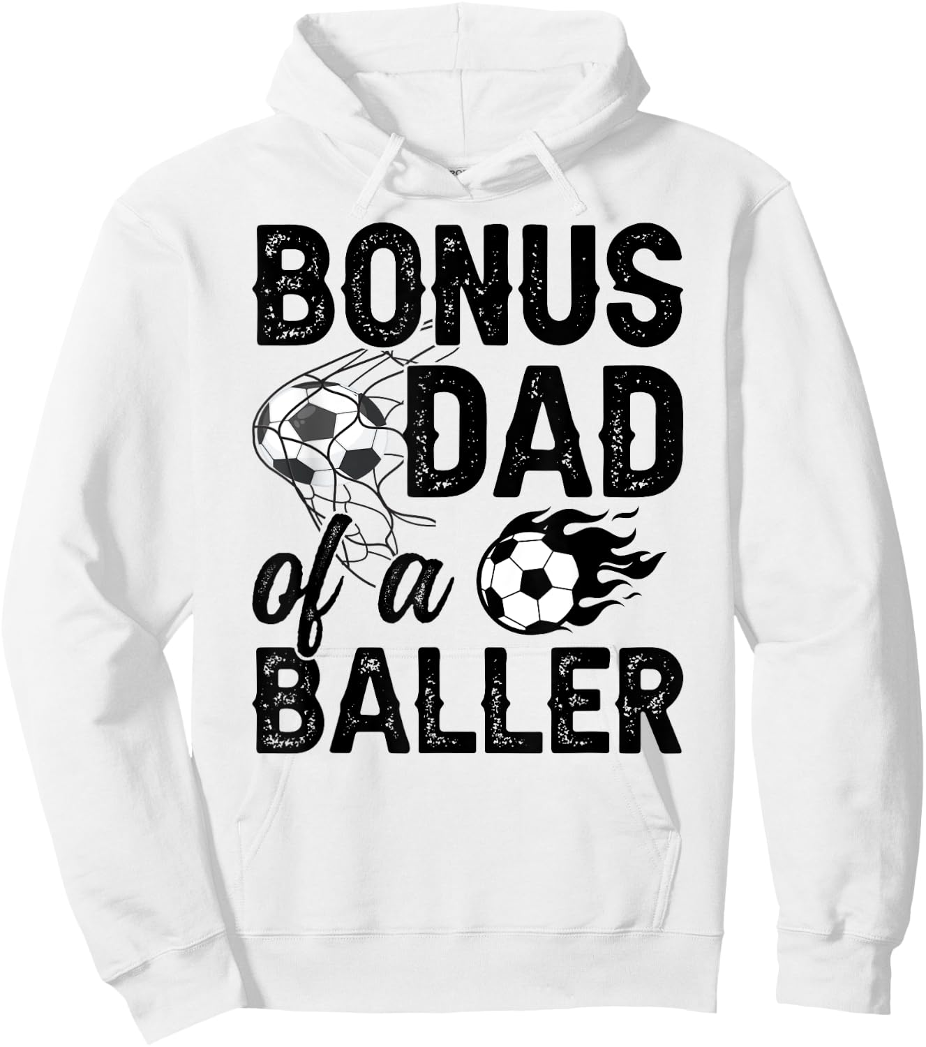 Bonus Dad Of A Baller Soccer Bonus Dad Soccer Step Dad Hoodie - Hoodie | White