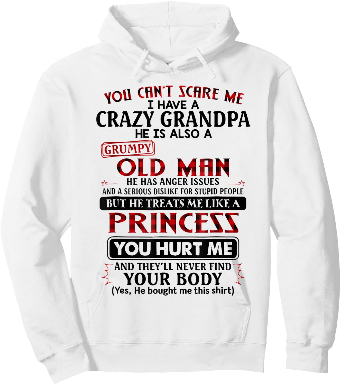 You cannot scare me I have a crazy grandpa Hoodie - Hoodie | White