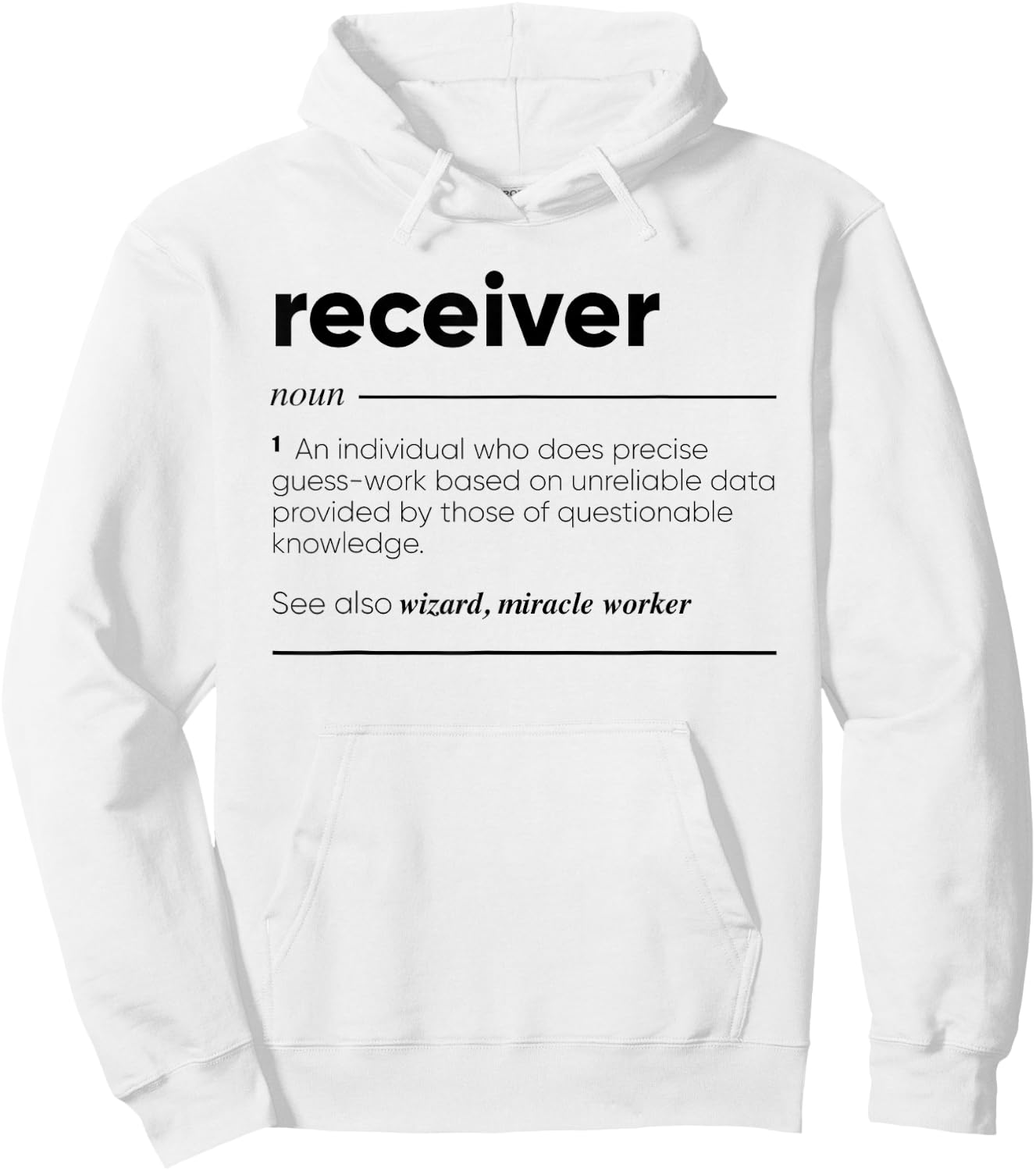 Receiver Funny Definition Hoodie - Hoodie | White
