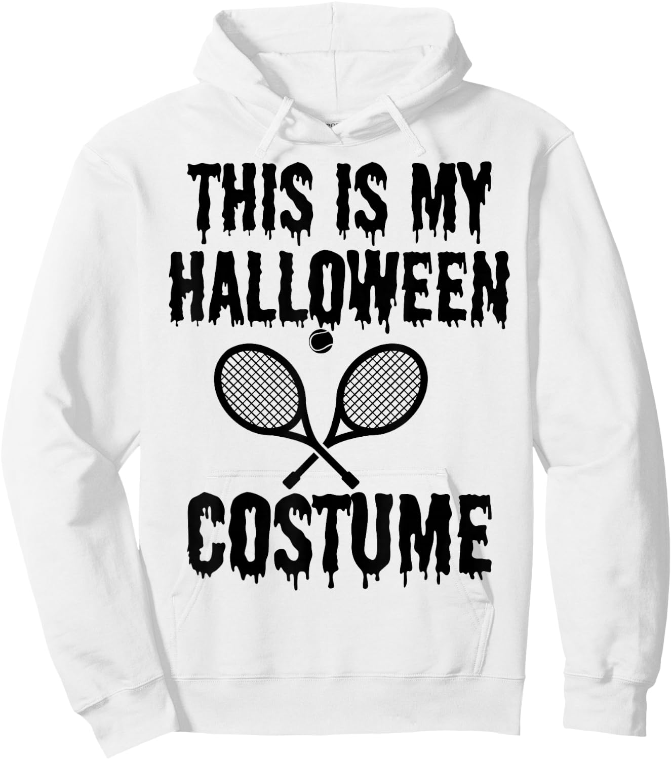 Funny This is My Halloween Costume Tennis Player Men Women Hoodie - Hoodie | White