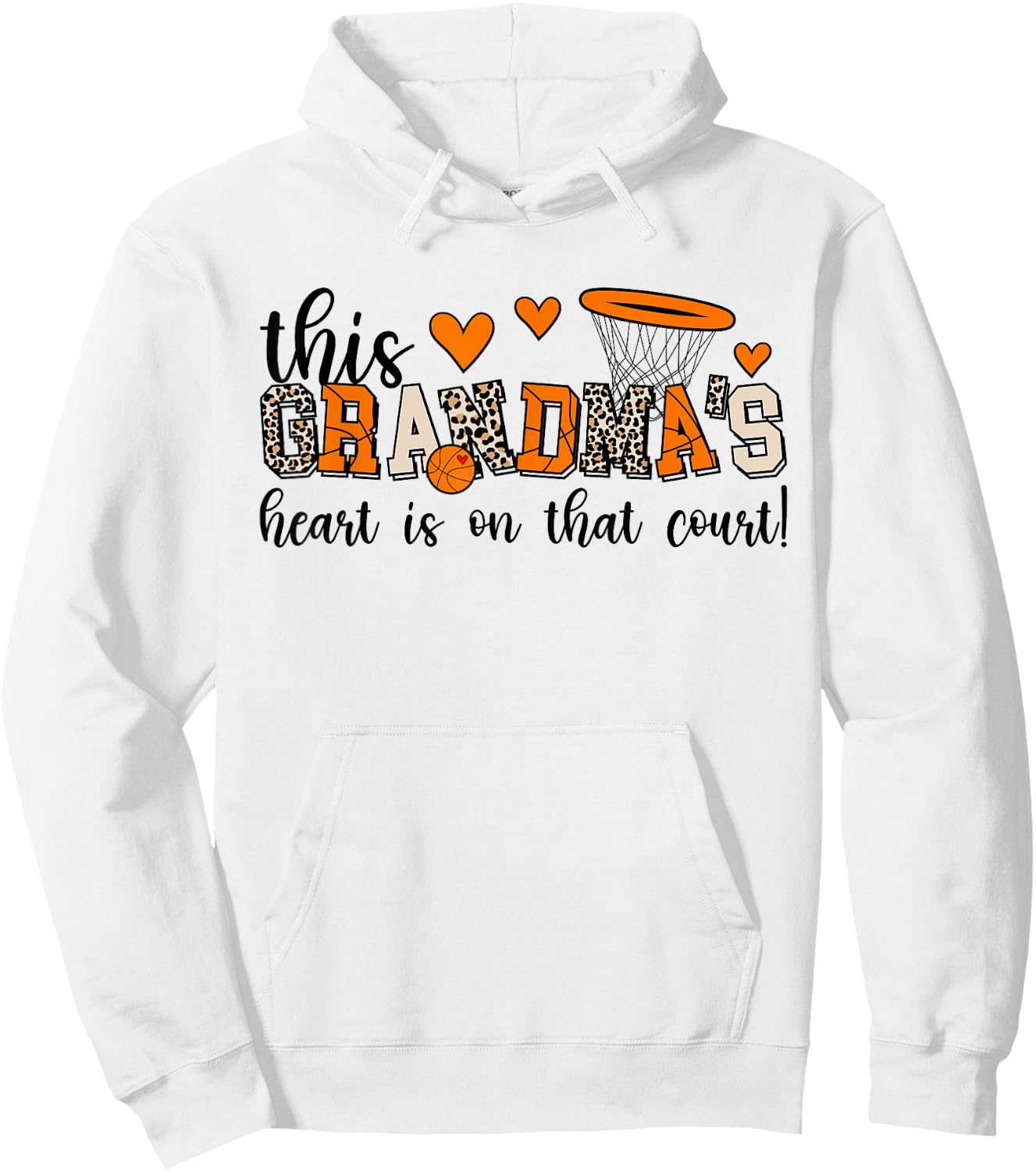 On That Court Basketball Grandma Of A Basketball Player Hoodie - Hoodie | White