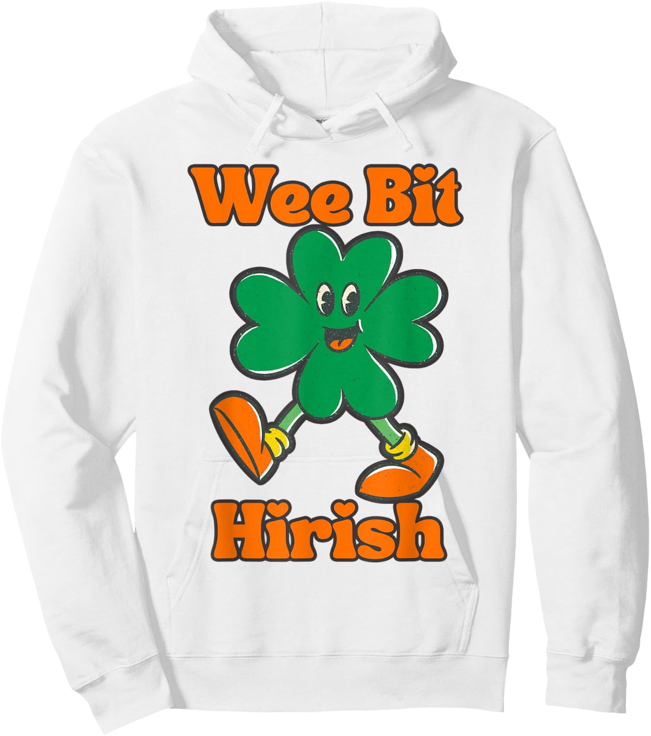 Wee Bit Irish Wee Bit Hirish Funny St Patricks St Pattys Day Hoodie - Hoodie | White