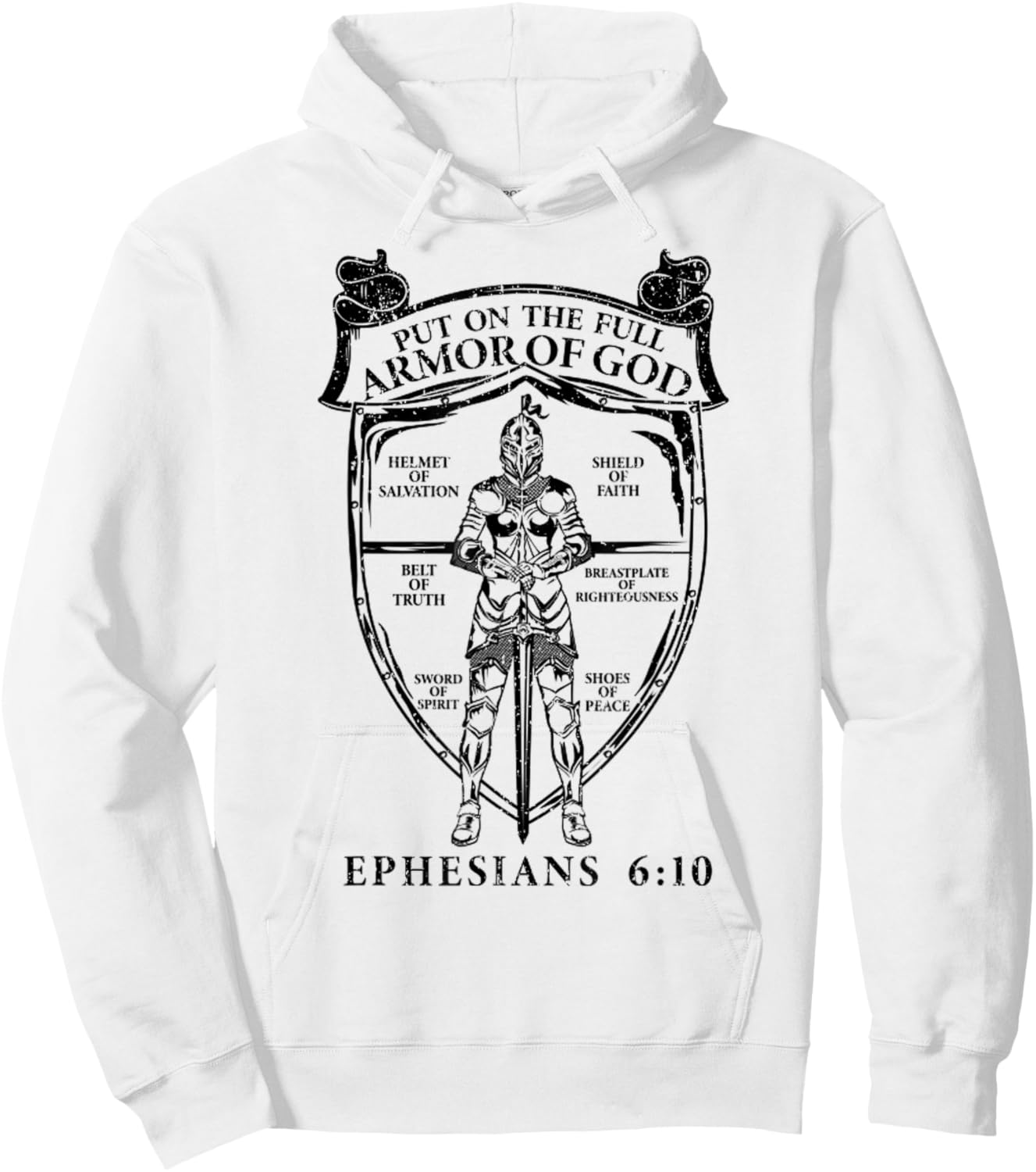 Put On The Full Armor Of God Ephesians 6_10 Christian Hoodie - Hoodie | White