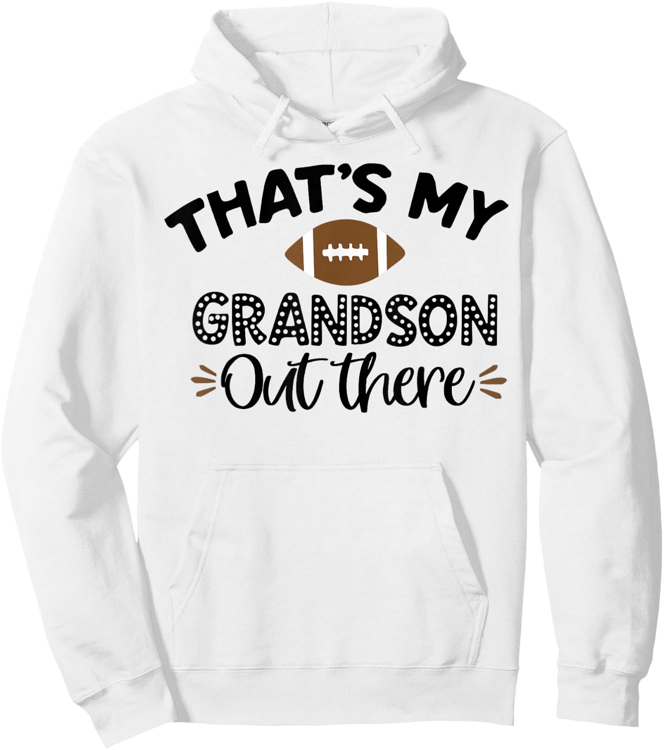 That's My Grandson Out There Funny Football Grandma Hoodie - Hoodie | White