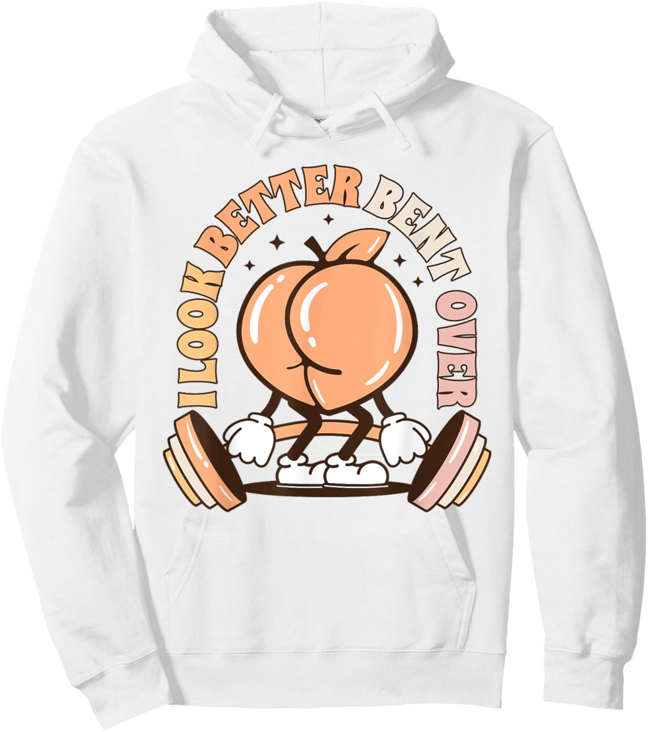 I Look Better Bent Over Peach Workout Muscle Mommy Hoodie - Hoodie | White