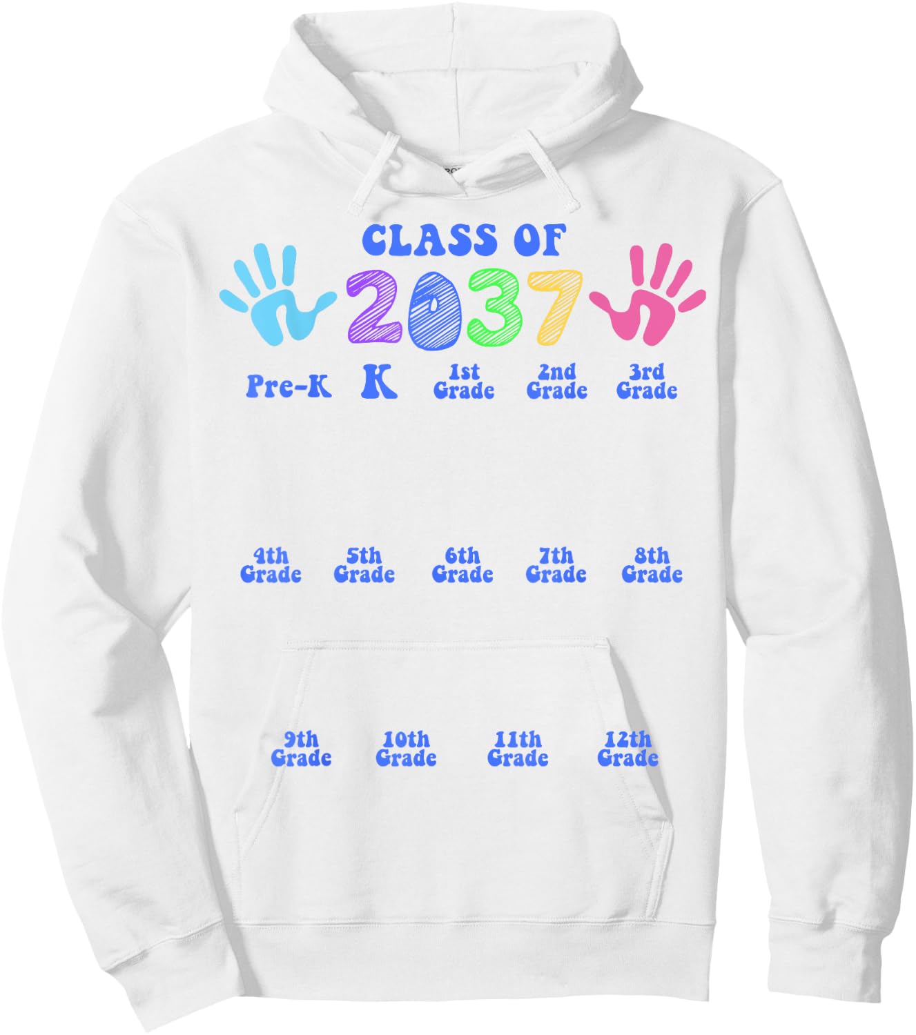 Class of 2037 Grow with Me Color Handprint Pre-k 12th Grade Hoodie - Hoodie | White