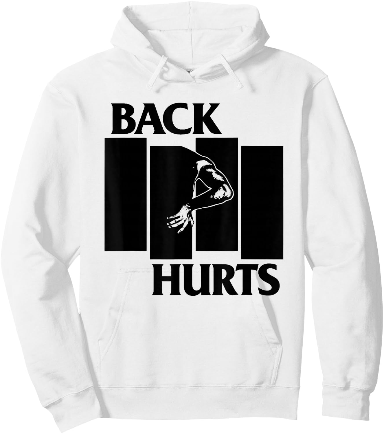 Back Hurts Black Funny Flag Funny Saying Quote Men Women Hoodie - Hoodie | White