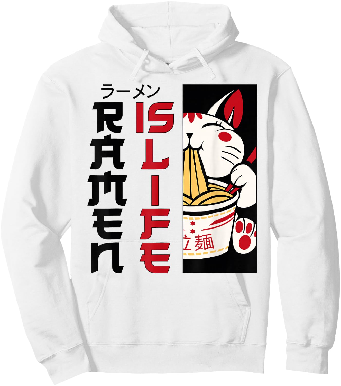 Ramen Noodle Bowl Love Japanese Kawaii Cat Ramen Is Life Hoodie - Hoodie | White