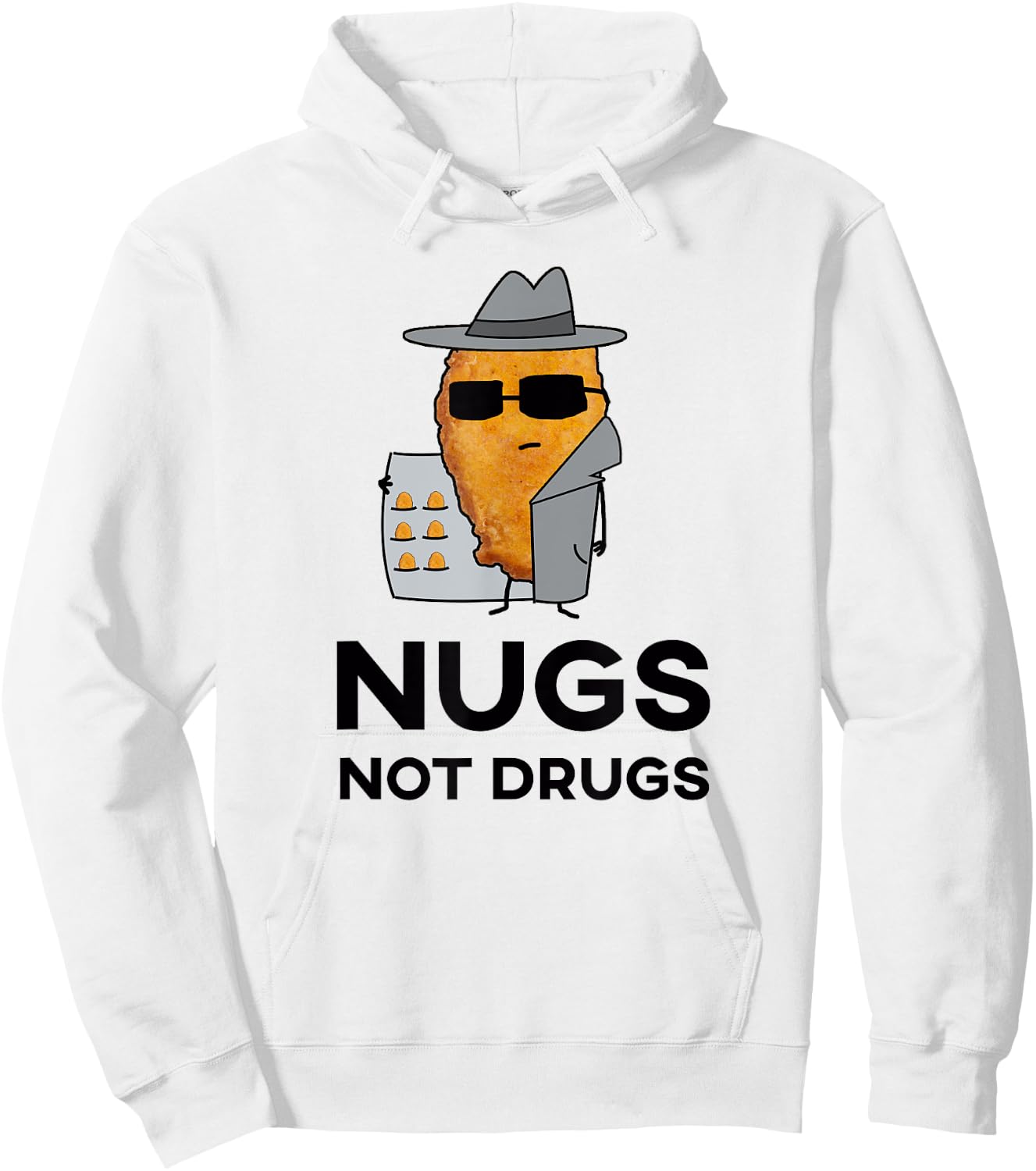 Funny Chicken Nuggets - Nugs Not Drugs Hoodie - Hoodie | White