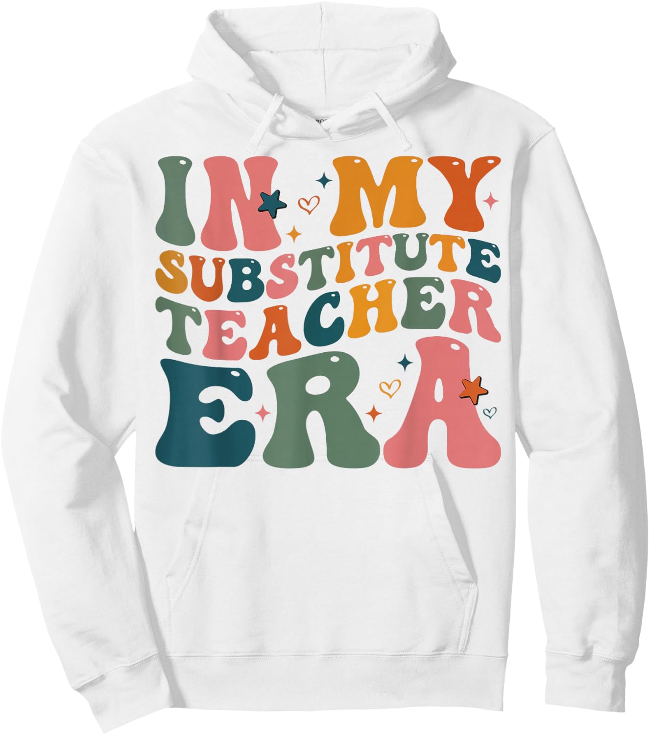 In My Substitute Teacher Era groovy Retro Back To School Hoodie - Hoodie | White