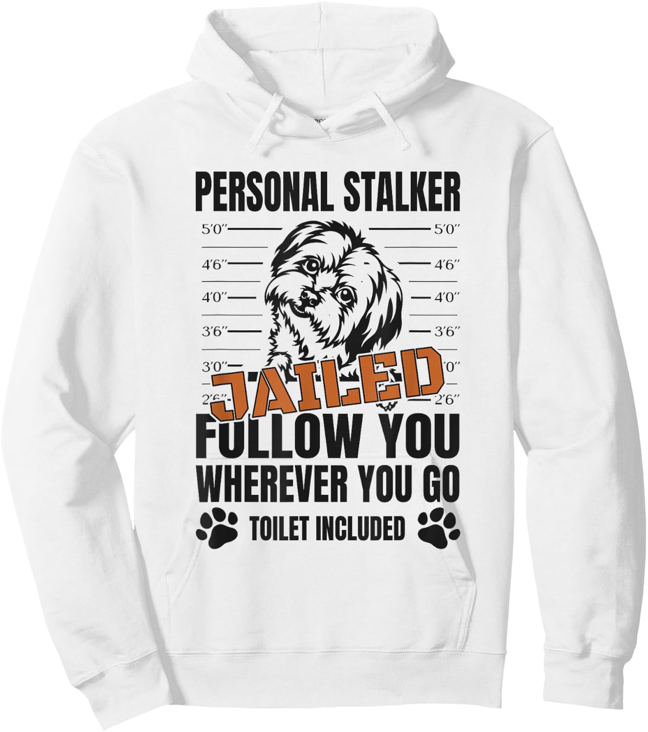 Jailed Personal Stalker Dog Maltese Hoodie - Hoodie | White