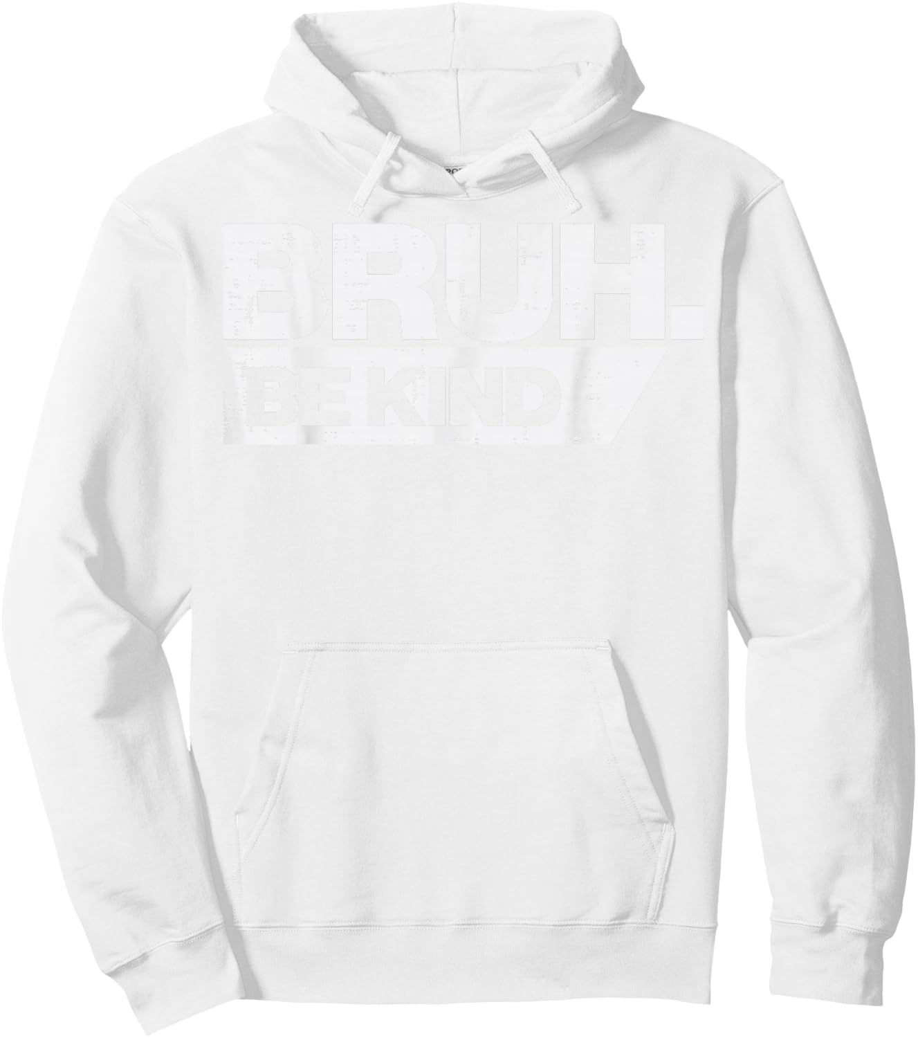 Bruh Be Kind Funny Orange Anti Bullying Unity Day Youth Kids Hoodie - Hoodie | White