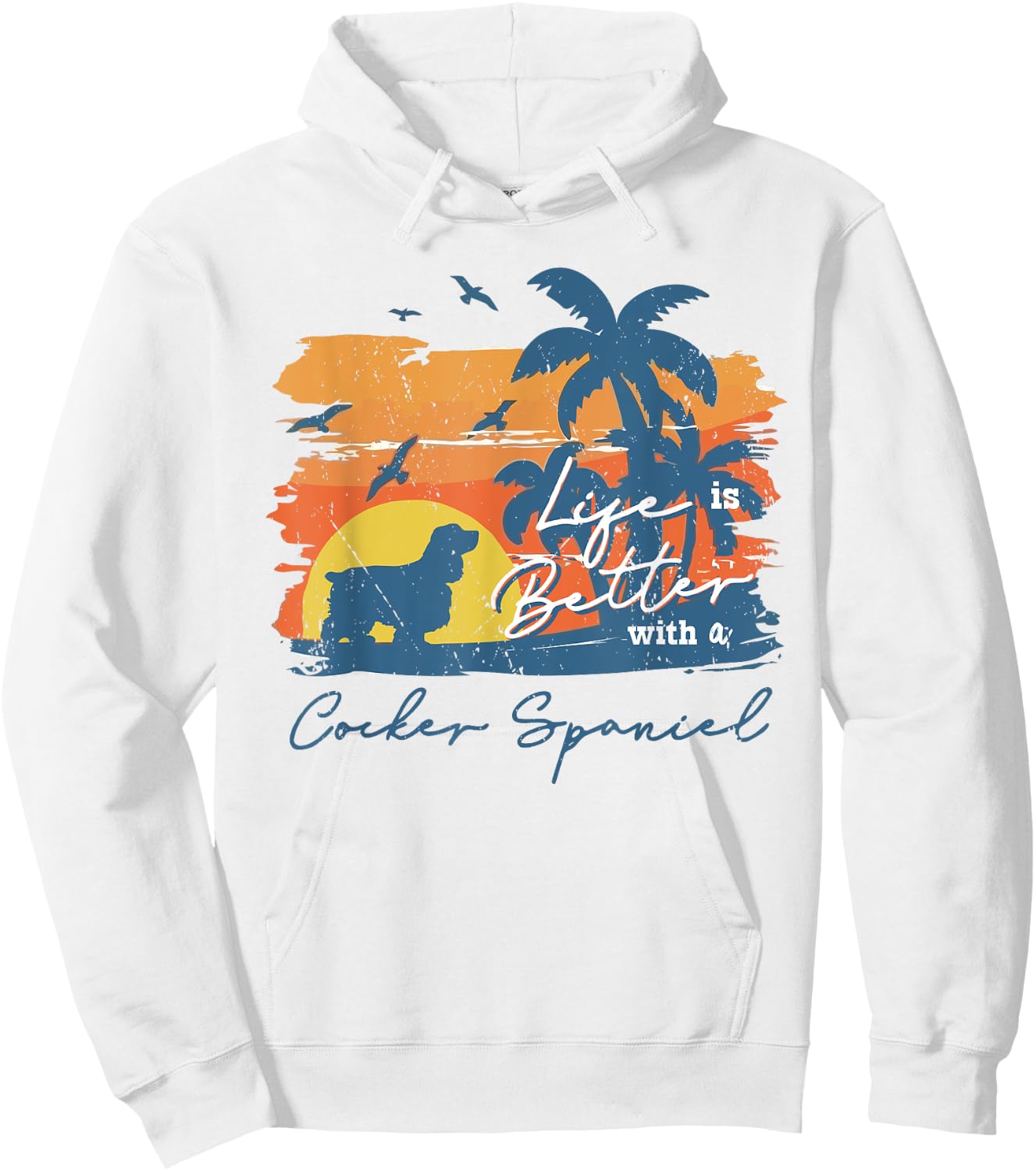 Cocker Spaniel Life is Better Vintage Sunset Hoodie - Hoodie | White