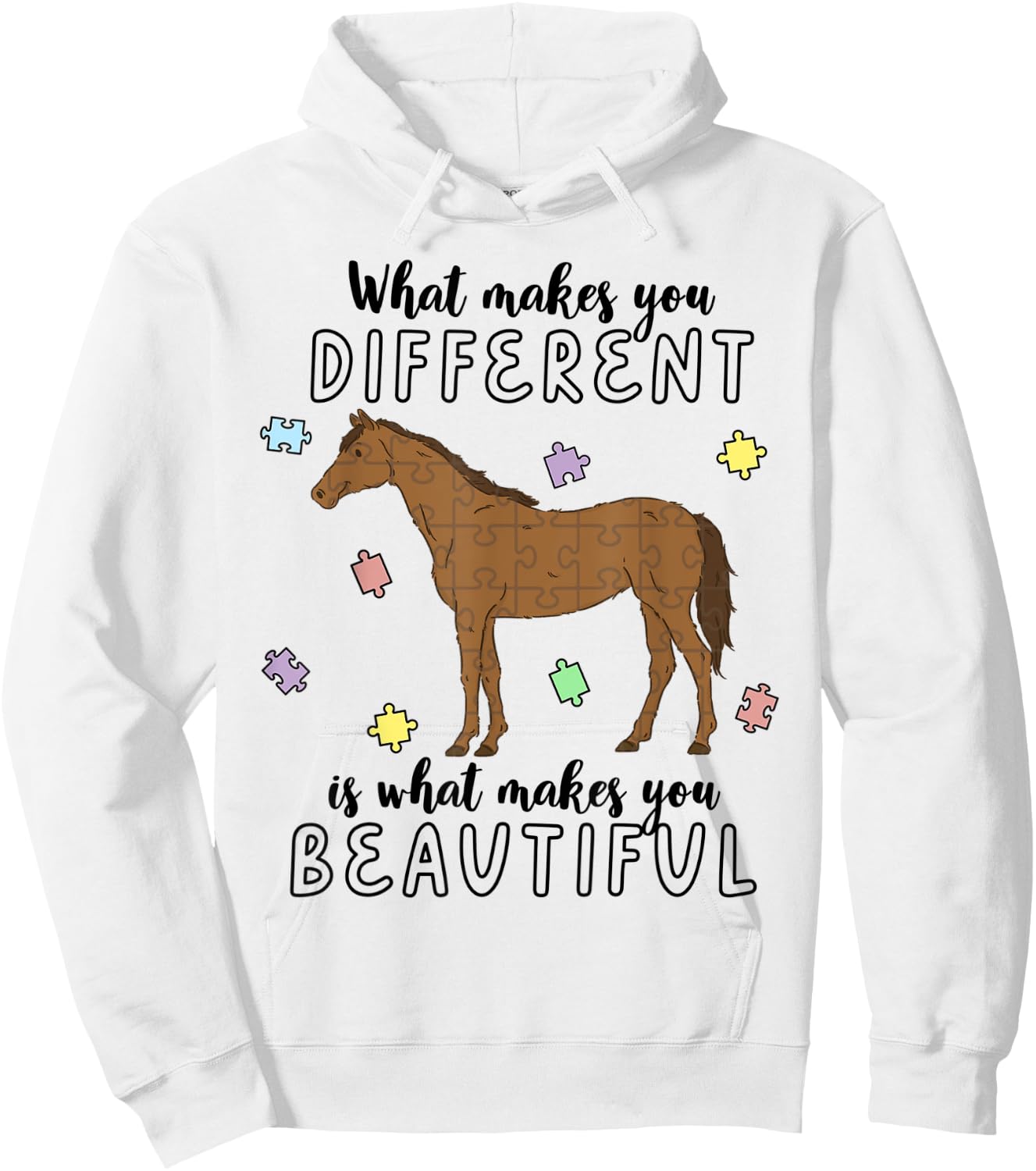 Autism Awareness Month What Makes You Different Horse Hoodie - Hoodie | White