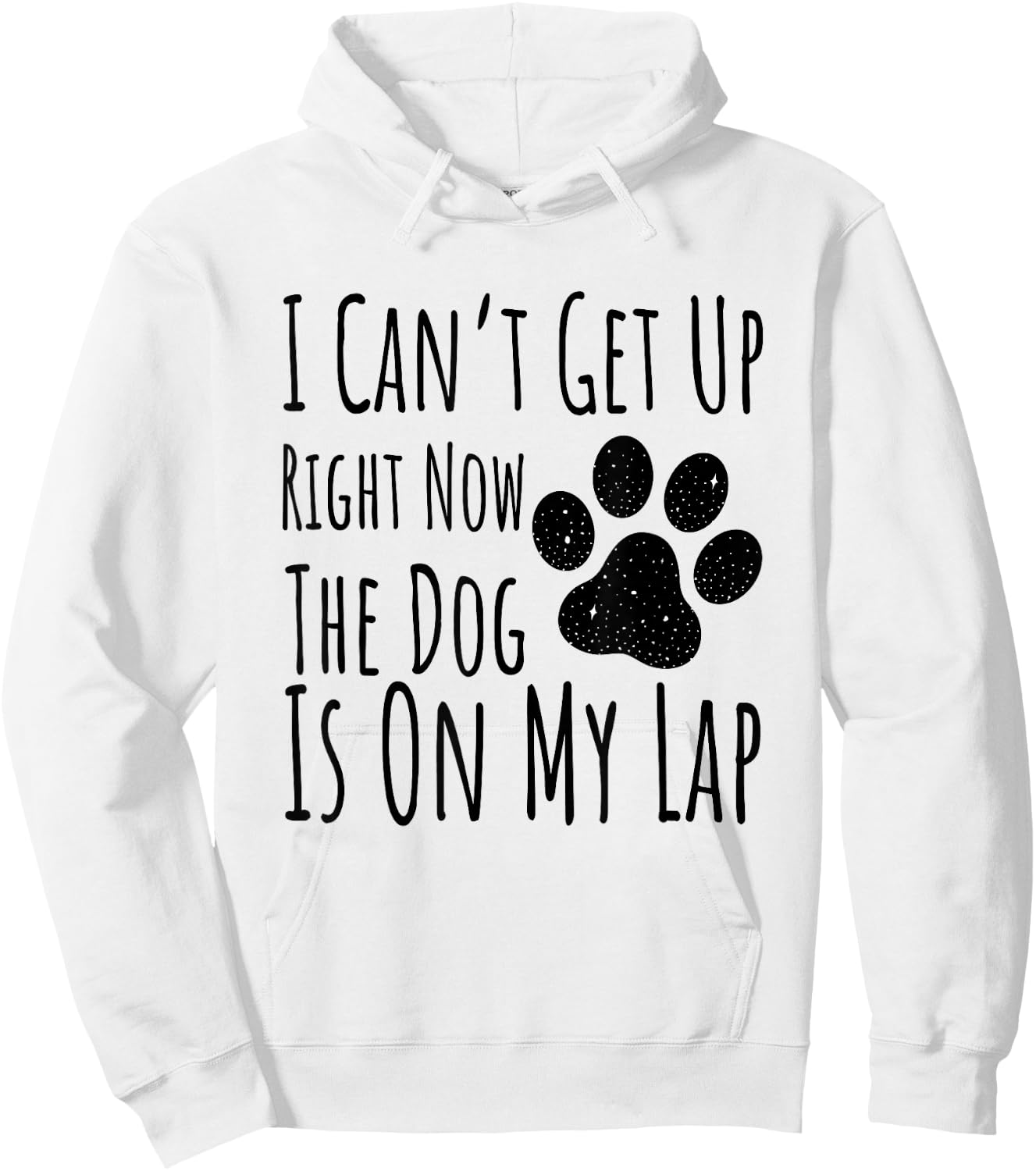 Dog Lover, I Can’t Get Up Right Now The Dog Is On My Lap Hoodie - Hoodie | White