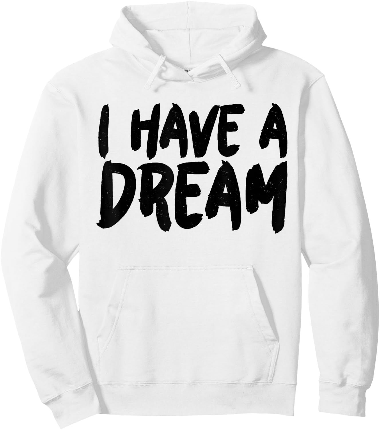 I have a dream Hoodie - Hoodie | White