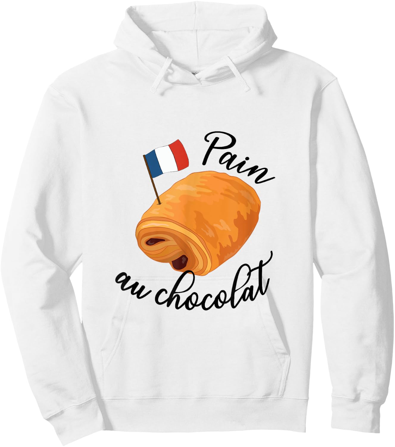 Pain Au Chocolat Funny French Food Pastry Lover Francophile Hoodie - Hoodie | White
