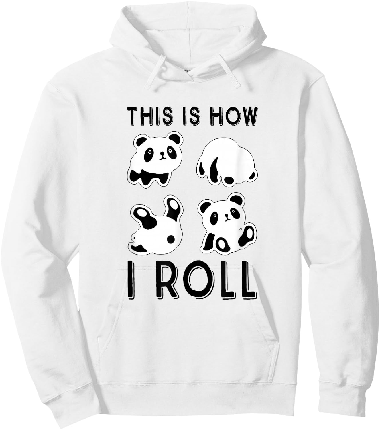 Cute Little Bear Panda, This Is How I Roll Hoodie - Hoodie | White