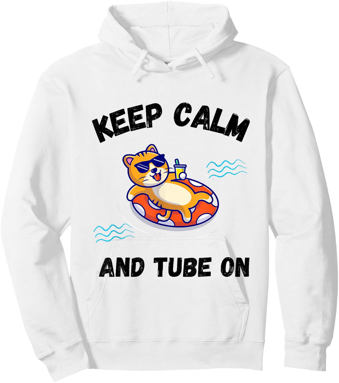 Keep calm and tube on River Tubing for Cat Lovers Women Girls Kids Hoodie - Hoodie | White