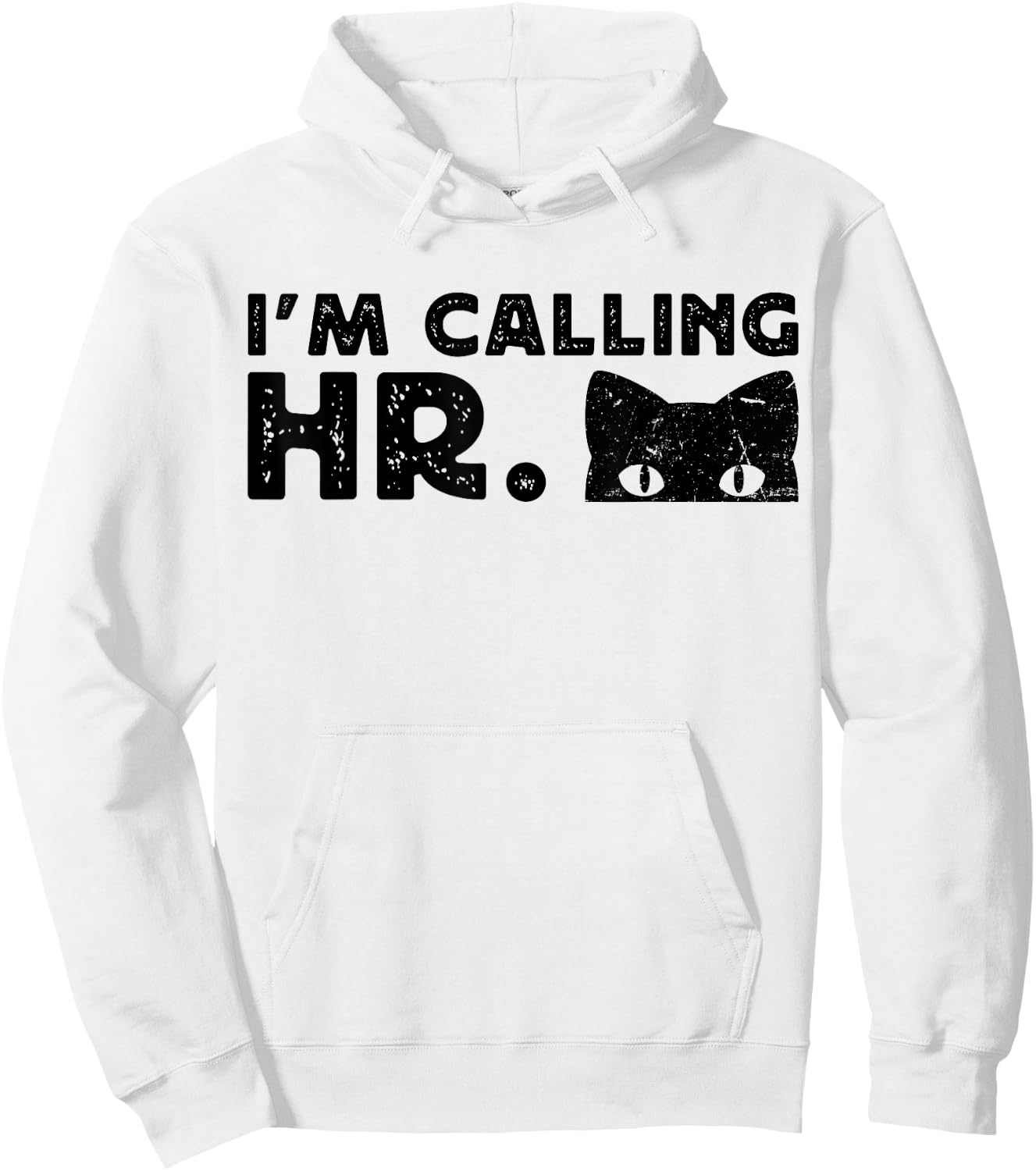 I'm Calling HR Funny Cat Peeking Vintage Women Hoodie - Hoodie | White