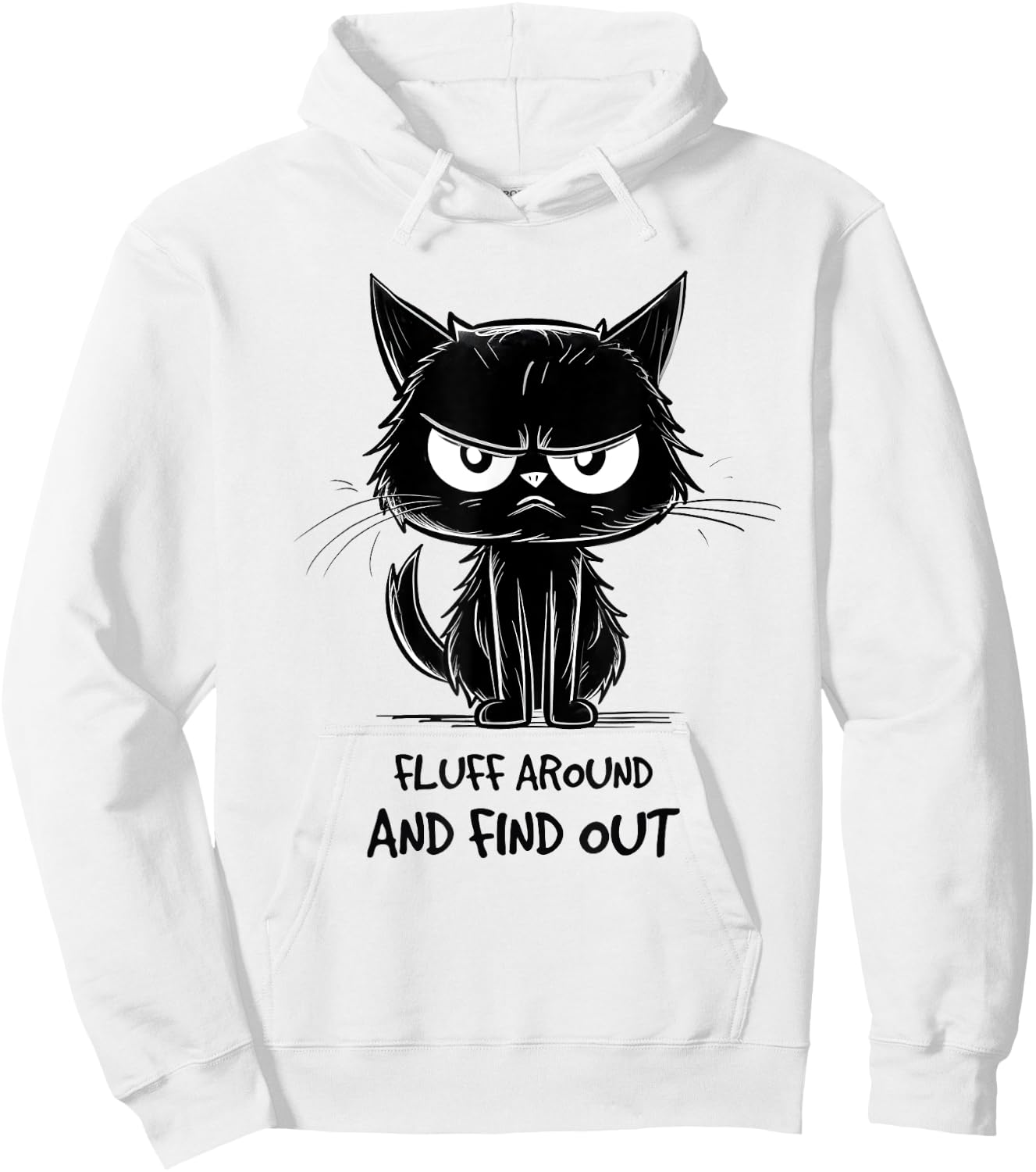 Funny Cat Shirt Fluff Around and Find Out women men Hoodie - Hoodie | White