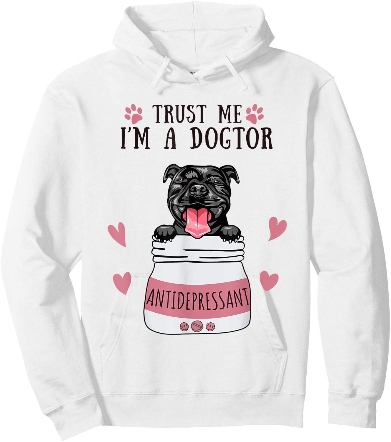Funny I'm A Dogtor Antidepressant Black Pitbull Dog Lover Men Women Hoodie - Hoodie | White