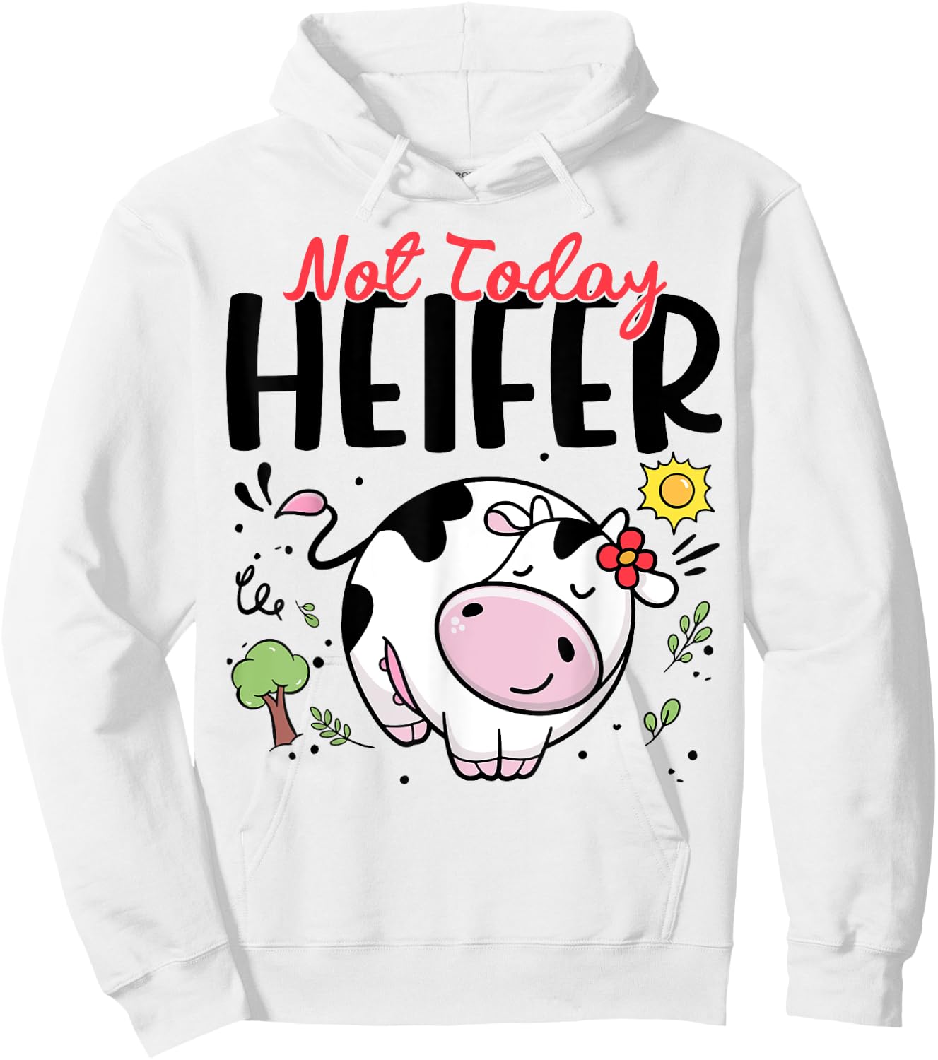 Cute Cow-Shirt Not Today Heifer Women Girl Toddler Outfit Hoodie - Hoodie | White