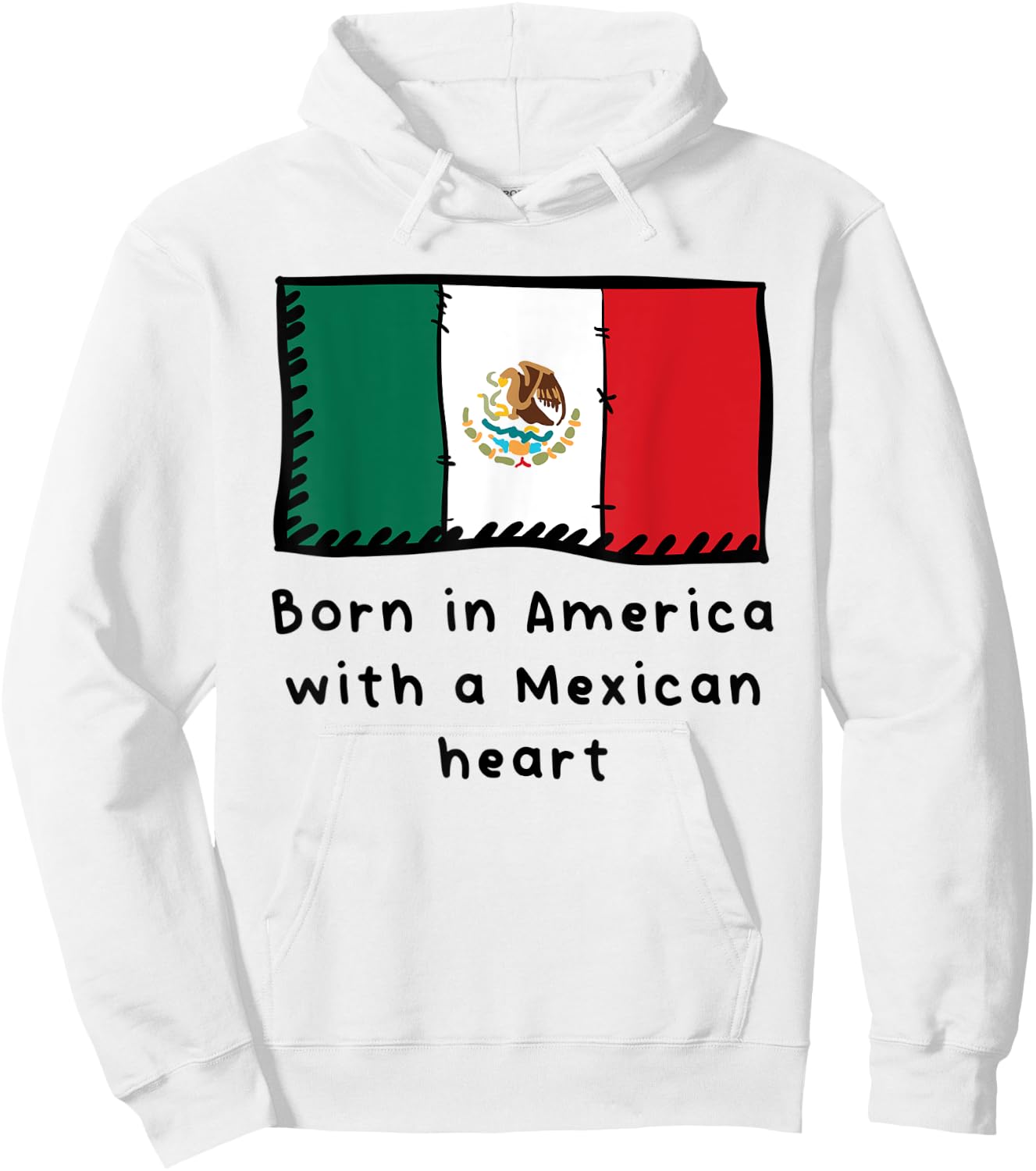 Born In America With A Mexican Heart Cute Mexico Flag Hoodie - Hoodie | White